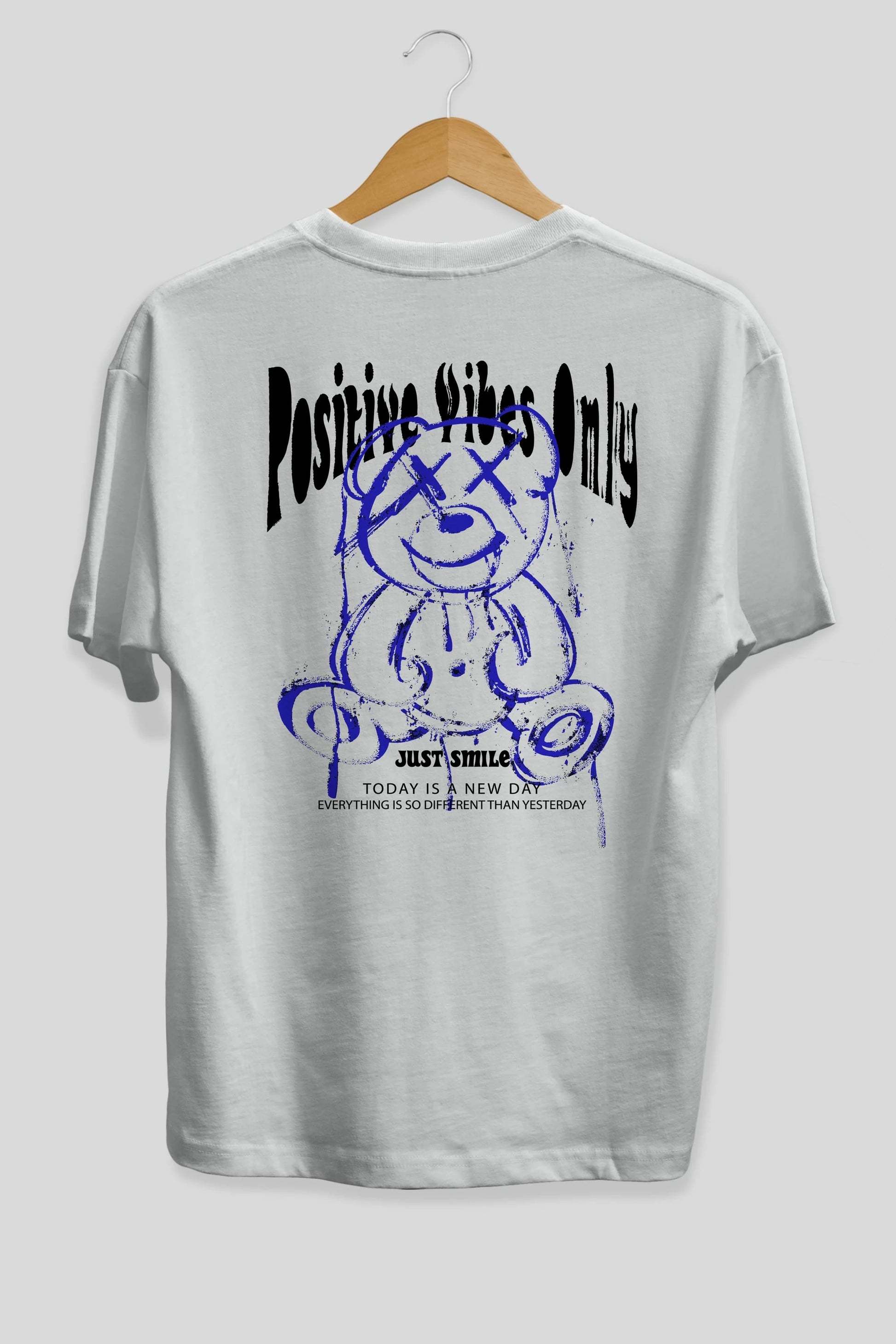Positive Vibes Only Bear Arka Baskılı Oversize t-shirt Erkek Kadın Unisex