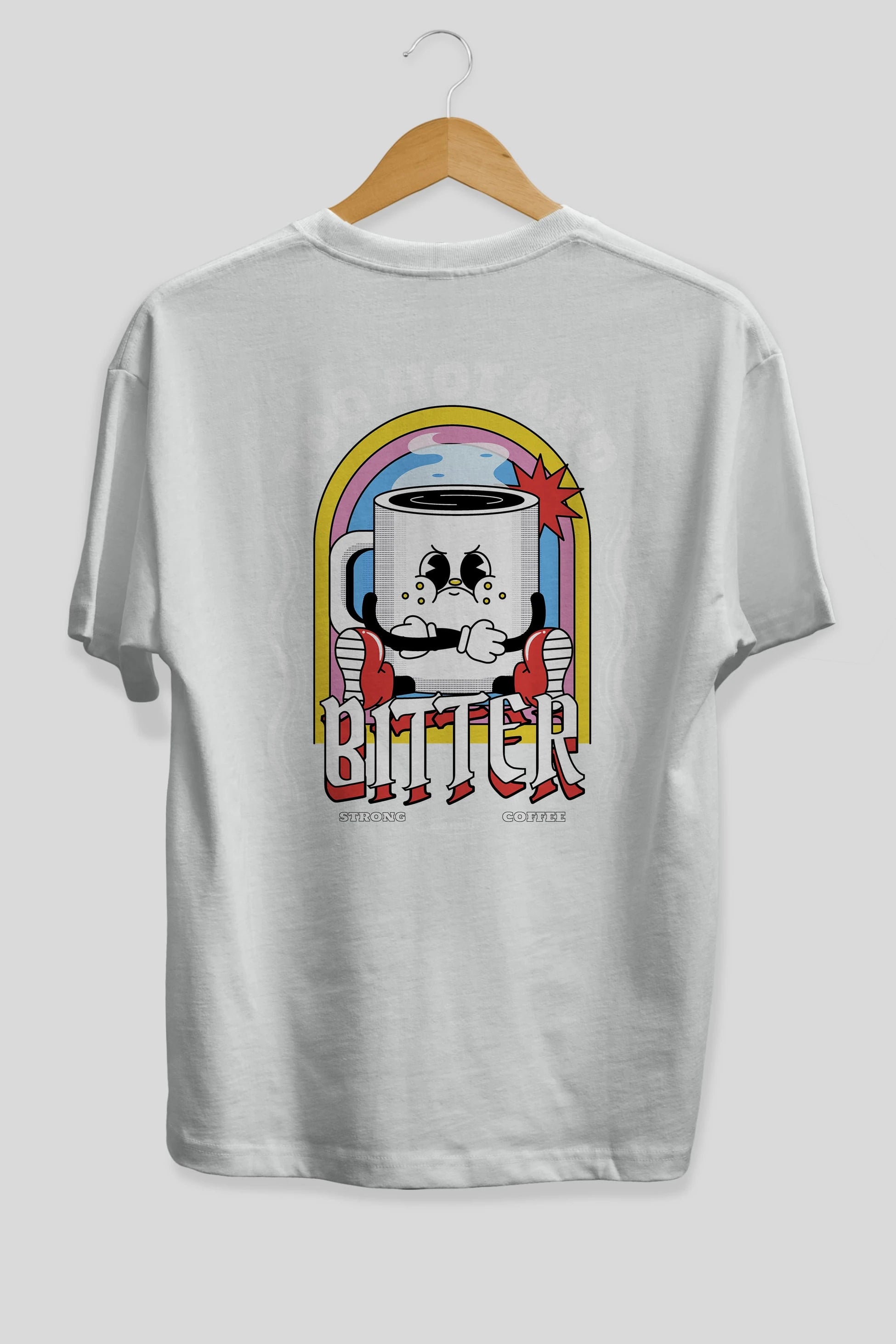 Too Hot And Bitter Arka Baskılı Oversize t-shirt Erkek Kadın Unisex