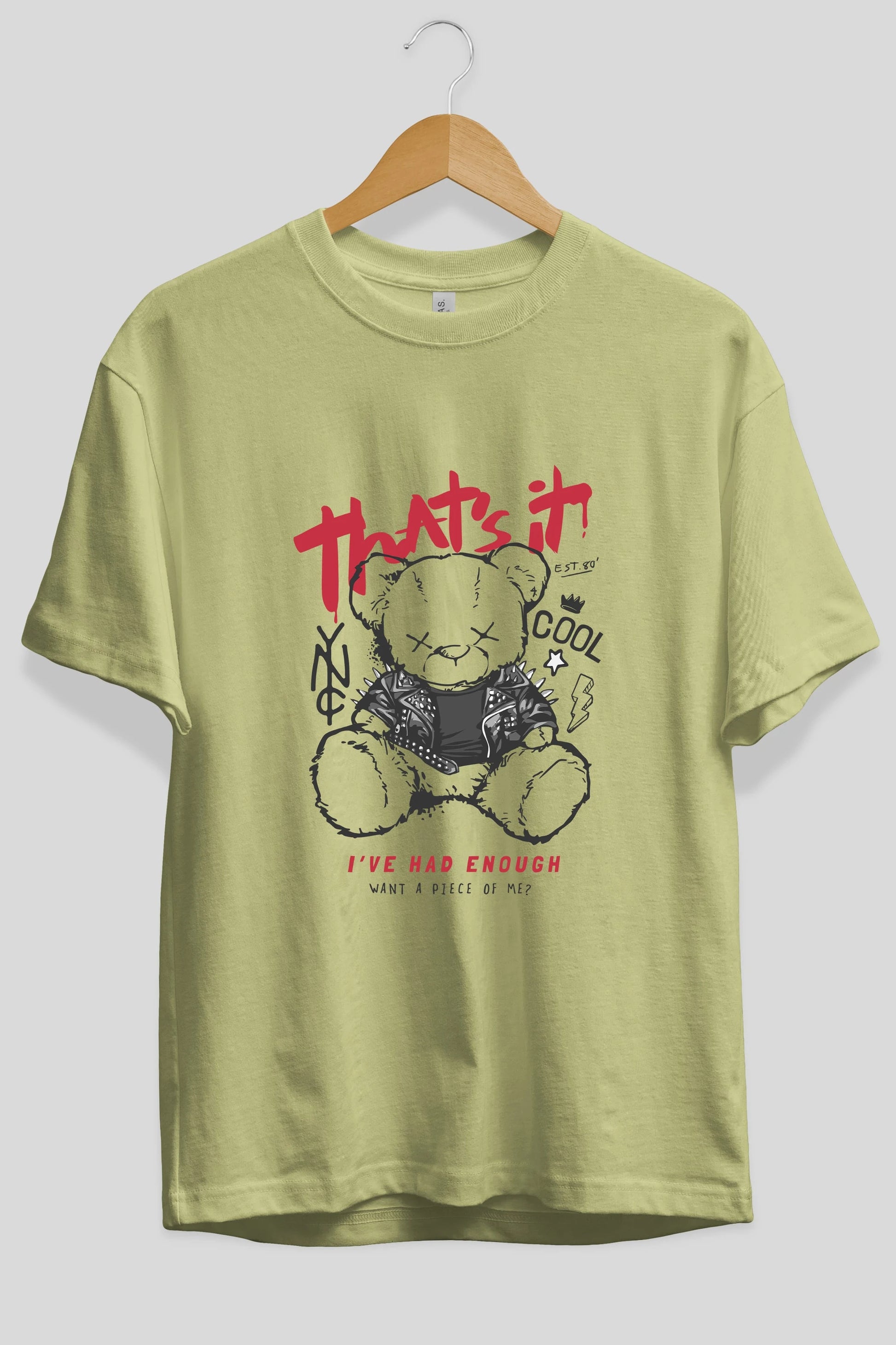 Thats it Bear Ön Baskılı Oversize t-shirt Erkek Kadın Unisex