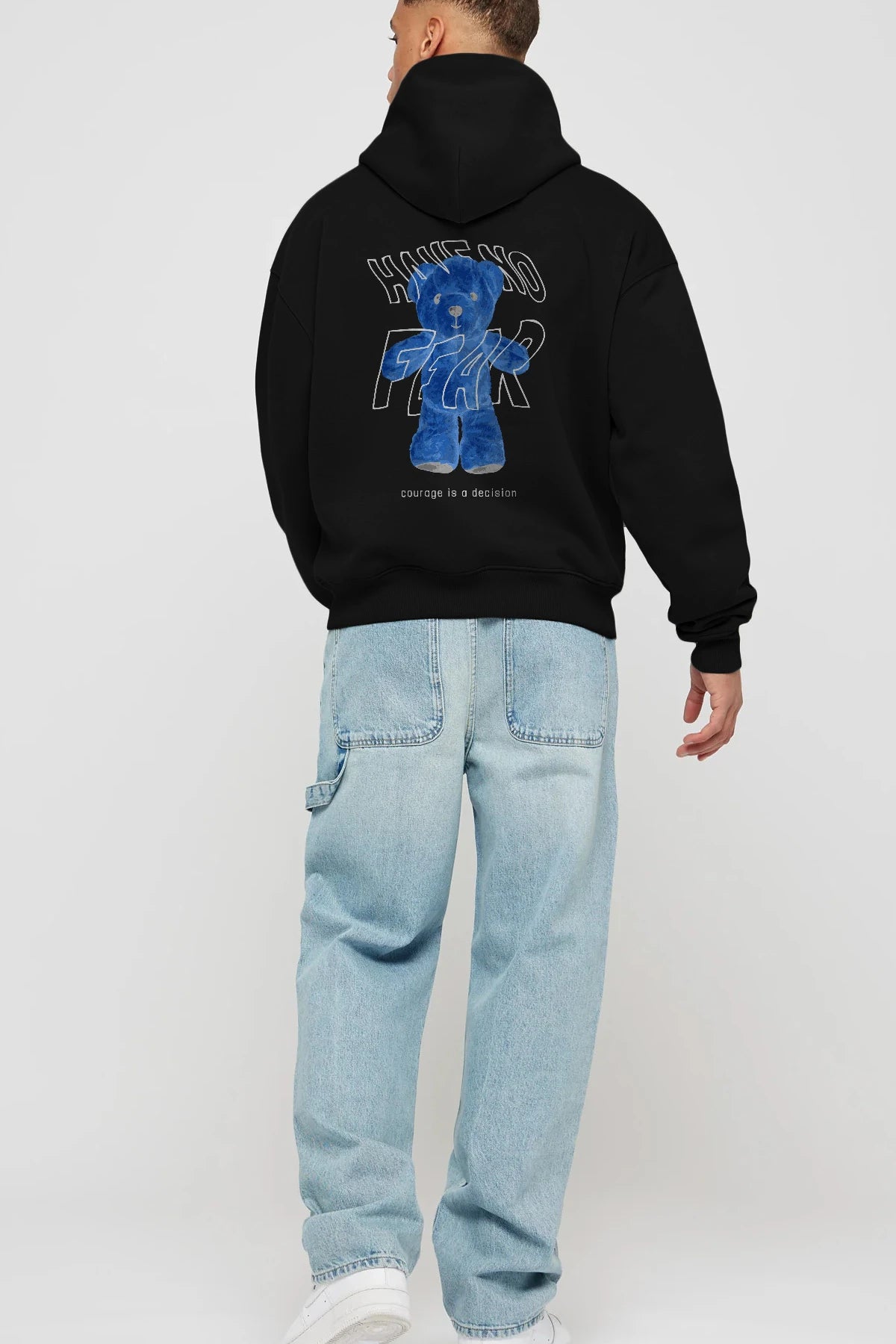Have no Fear Bear Arka Baskılı Hoodie Oversize Kapüşonlu Sweatshirt Erkek Kadın Unisex