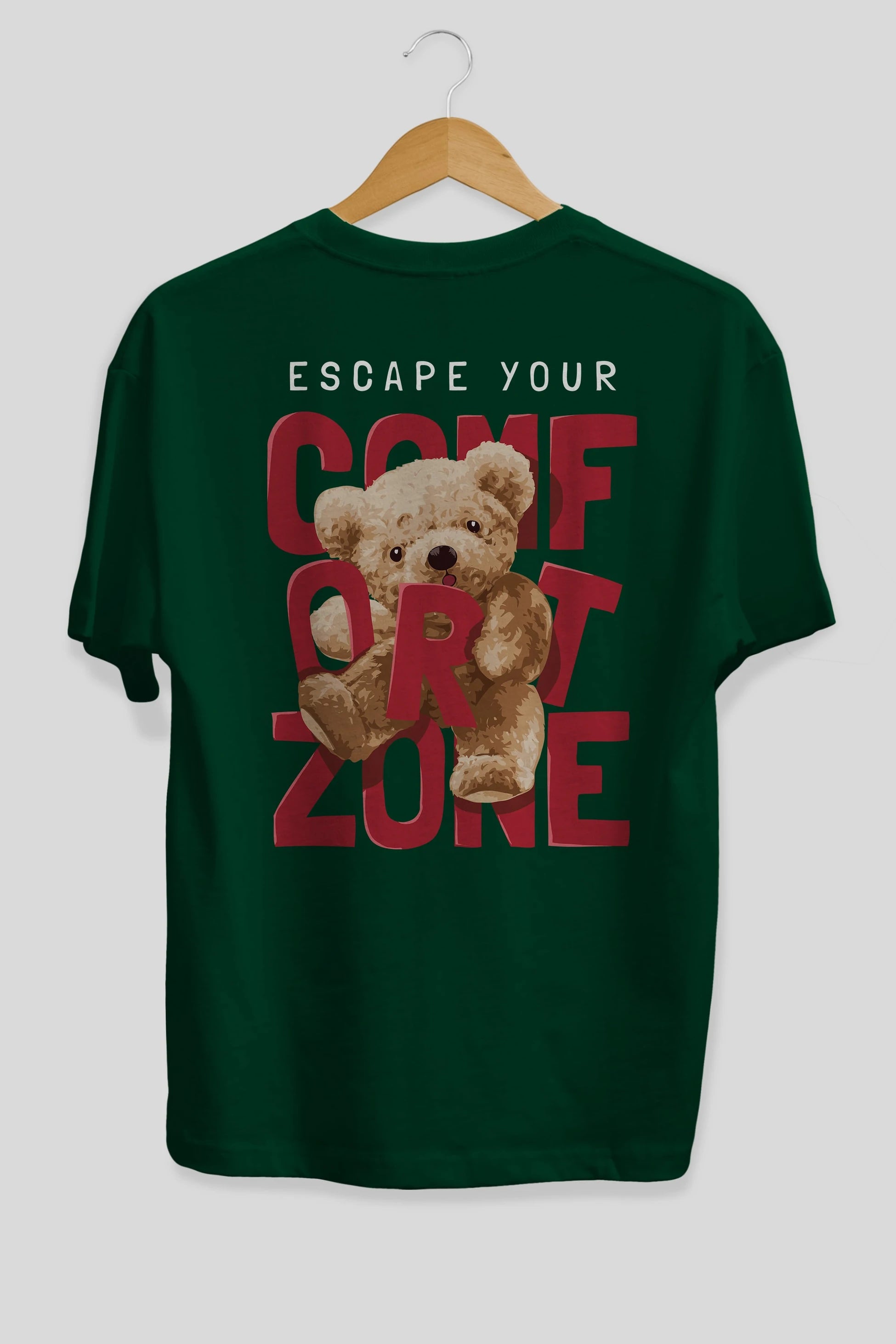 Teddy Bear Escape Comfort Zone Arka Baskılı Oversize t-shirt Erkek Kadın Unisex %100 Pamuk