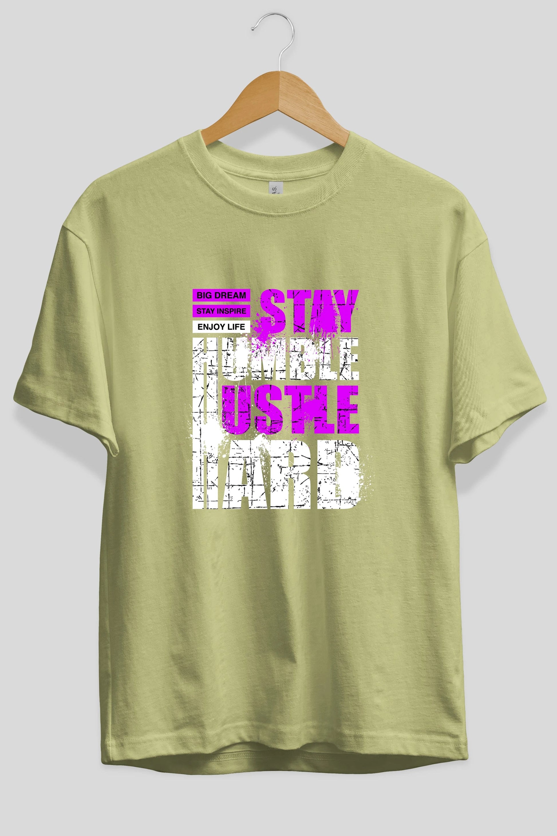 Stay Hustle Ön Baskılı Oversize t-shirt Erkek Kadın Unisex