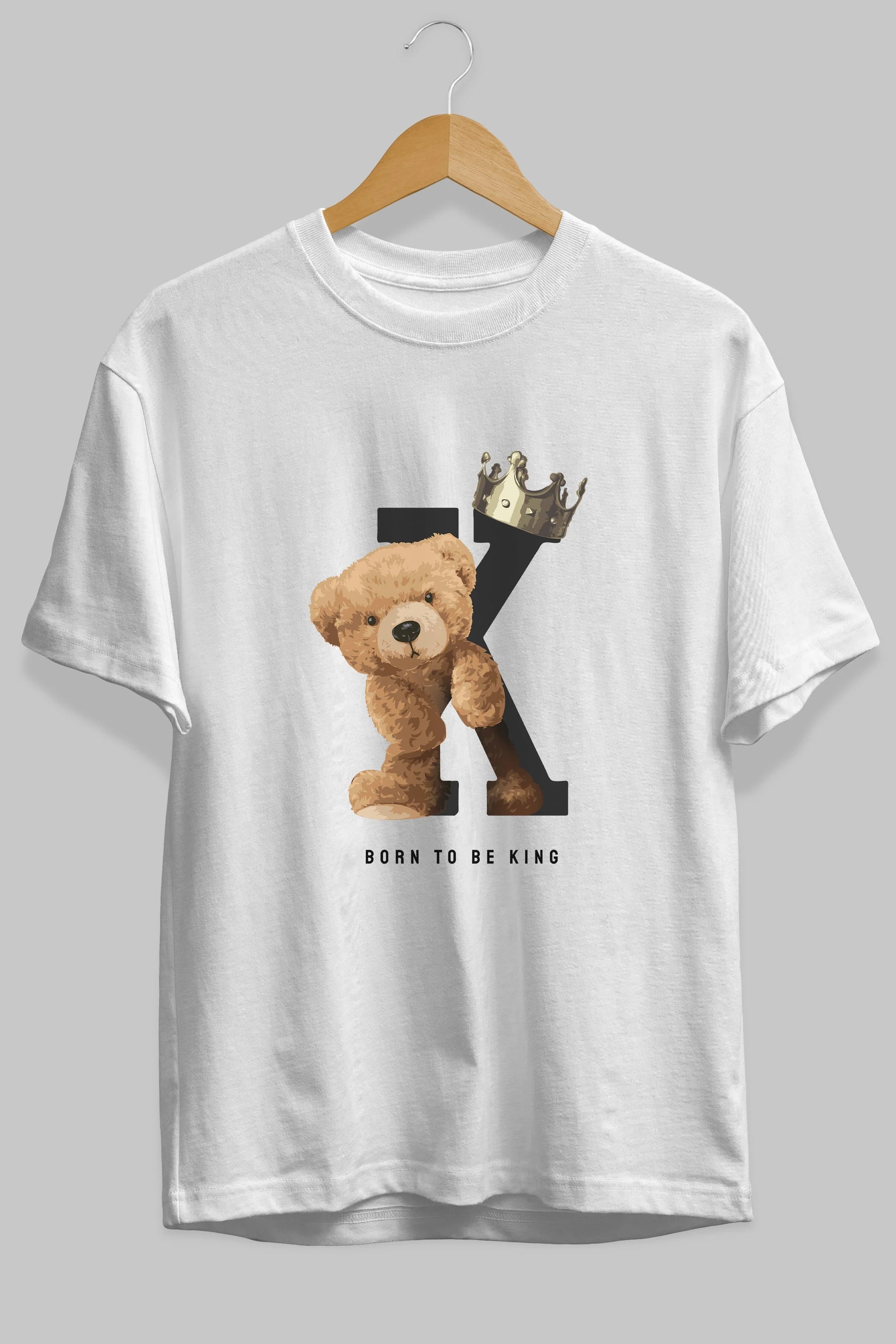 Teddy Bear Born To Be King Ön Baskılı Oversize t-shirt Erkek Kadın Unisex %100 Pamuk