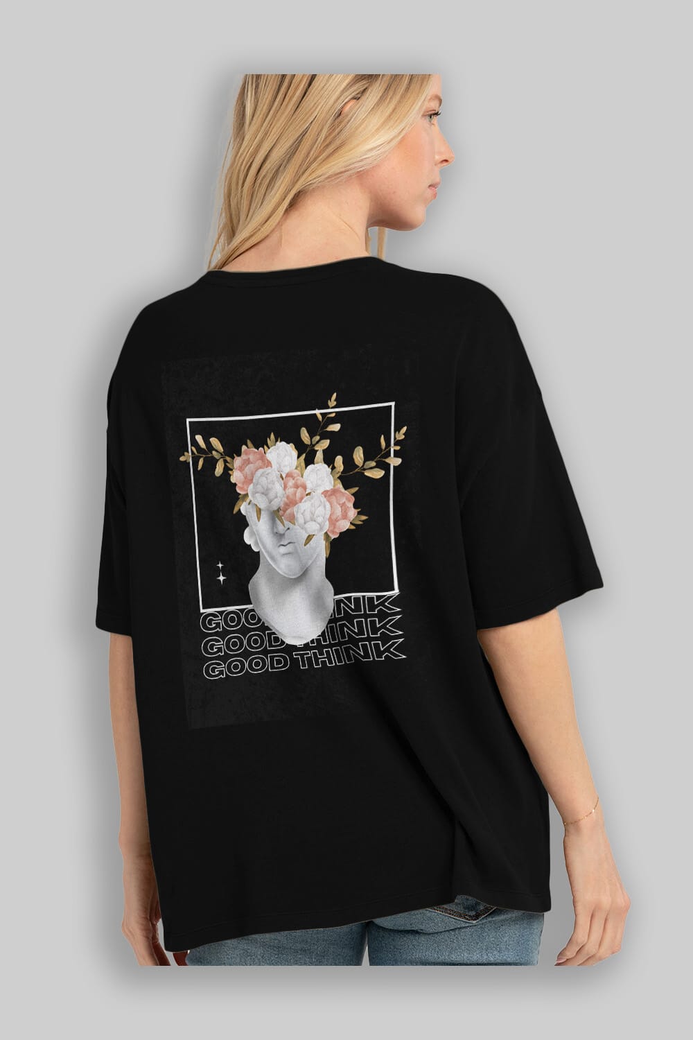 Good Think Yazılı Arka Baskılı Oversize t-shirt Erkek Kadın Unisex
