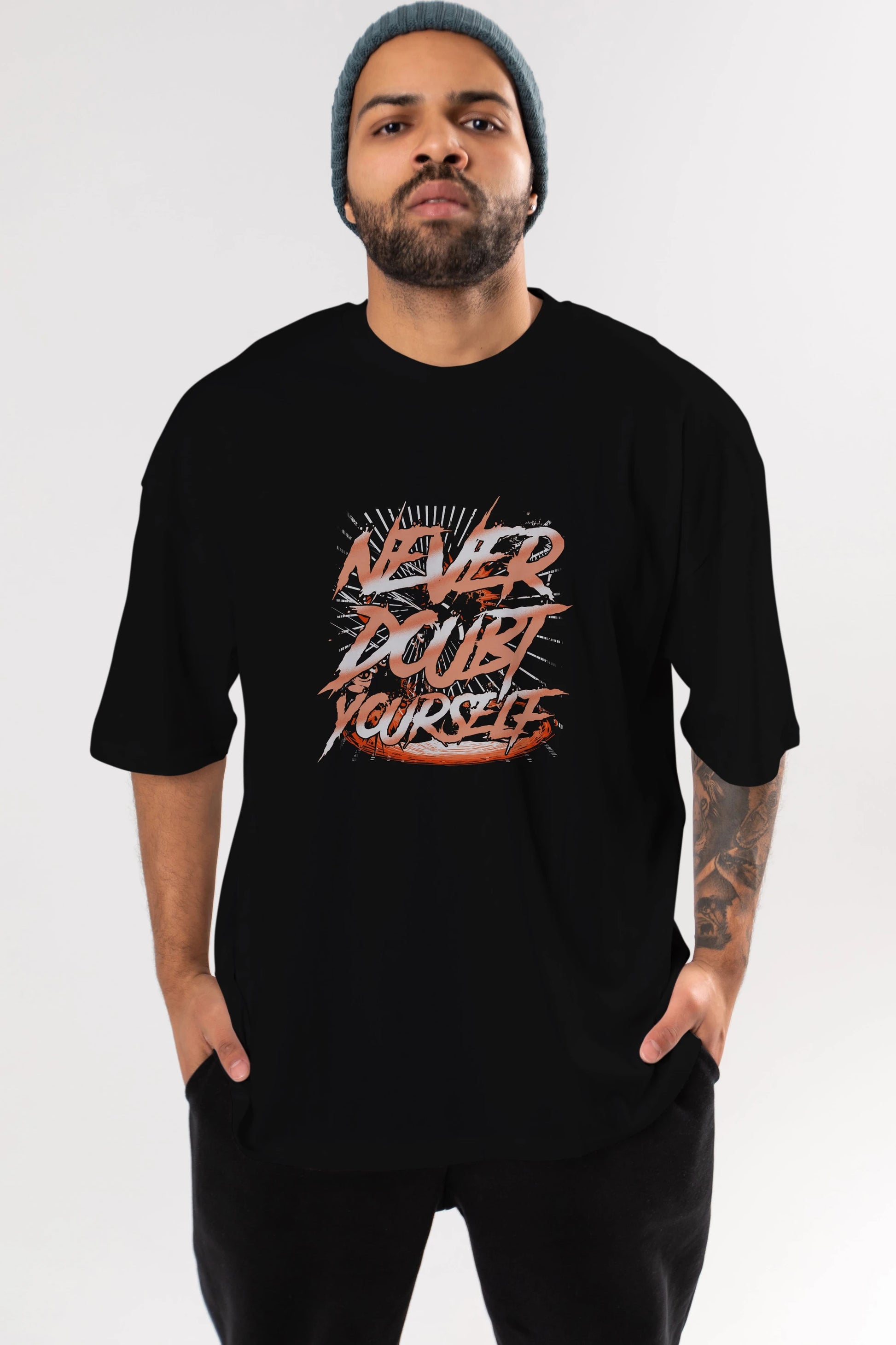 Never Doubt Yourself Ön Baskılı Oversize t-shirt Erkek Kadın Unisex