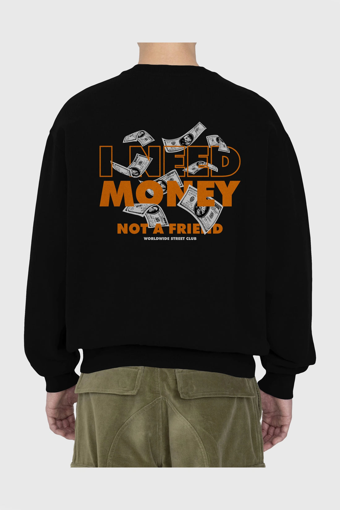 I Need Money Arka Baskılı Oversize Sweatshirt Erkek Kadın Unisex