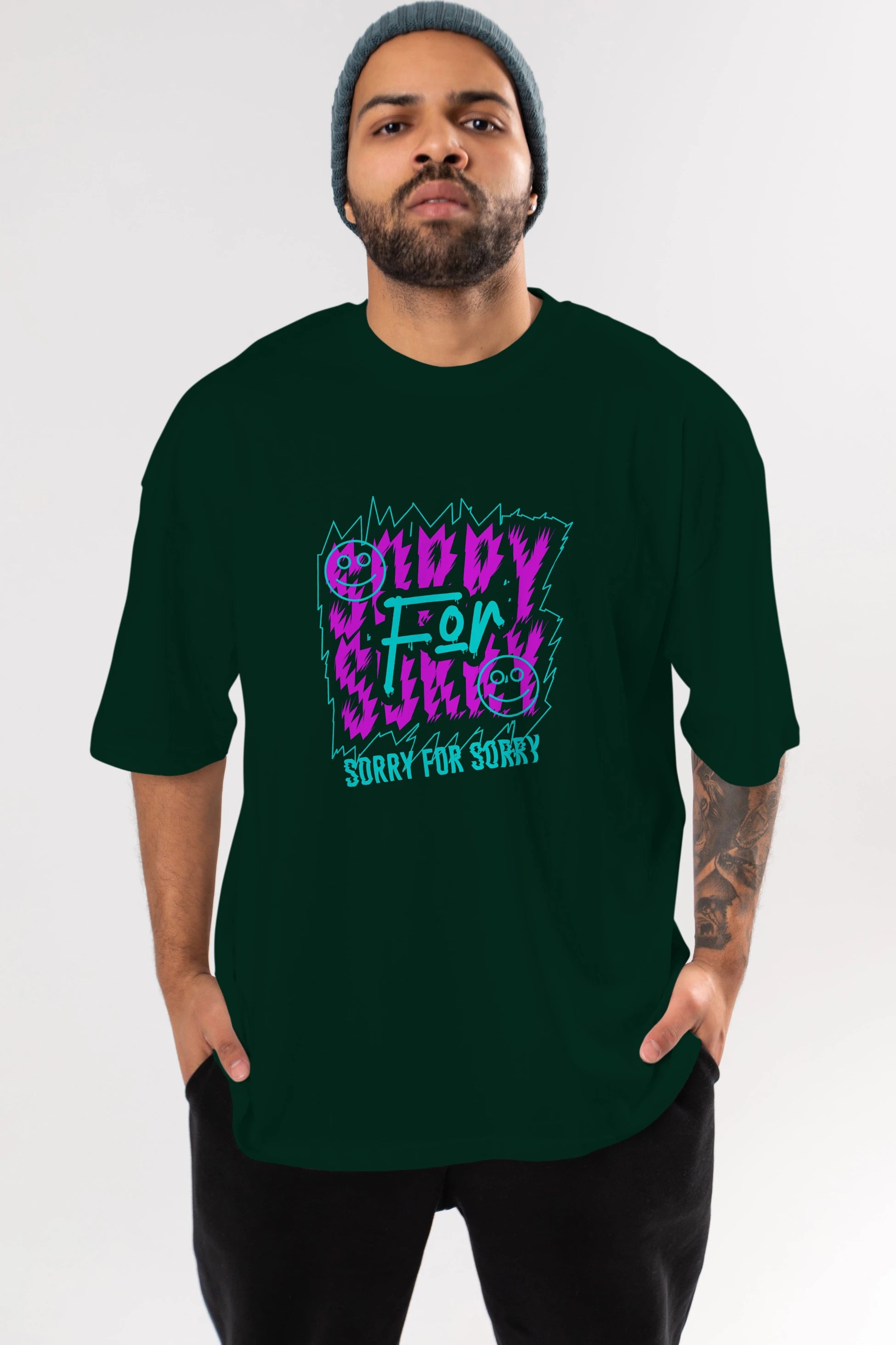 Sorry for Sorry Ön Baskılı Oversize t-shirt Erkek Kadın Unisex