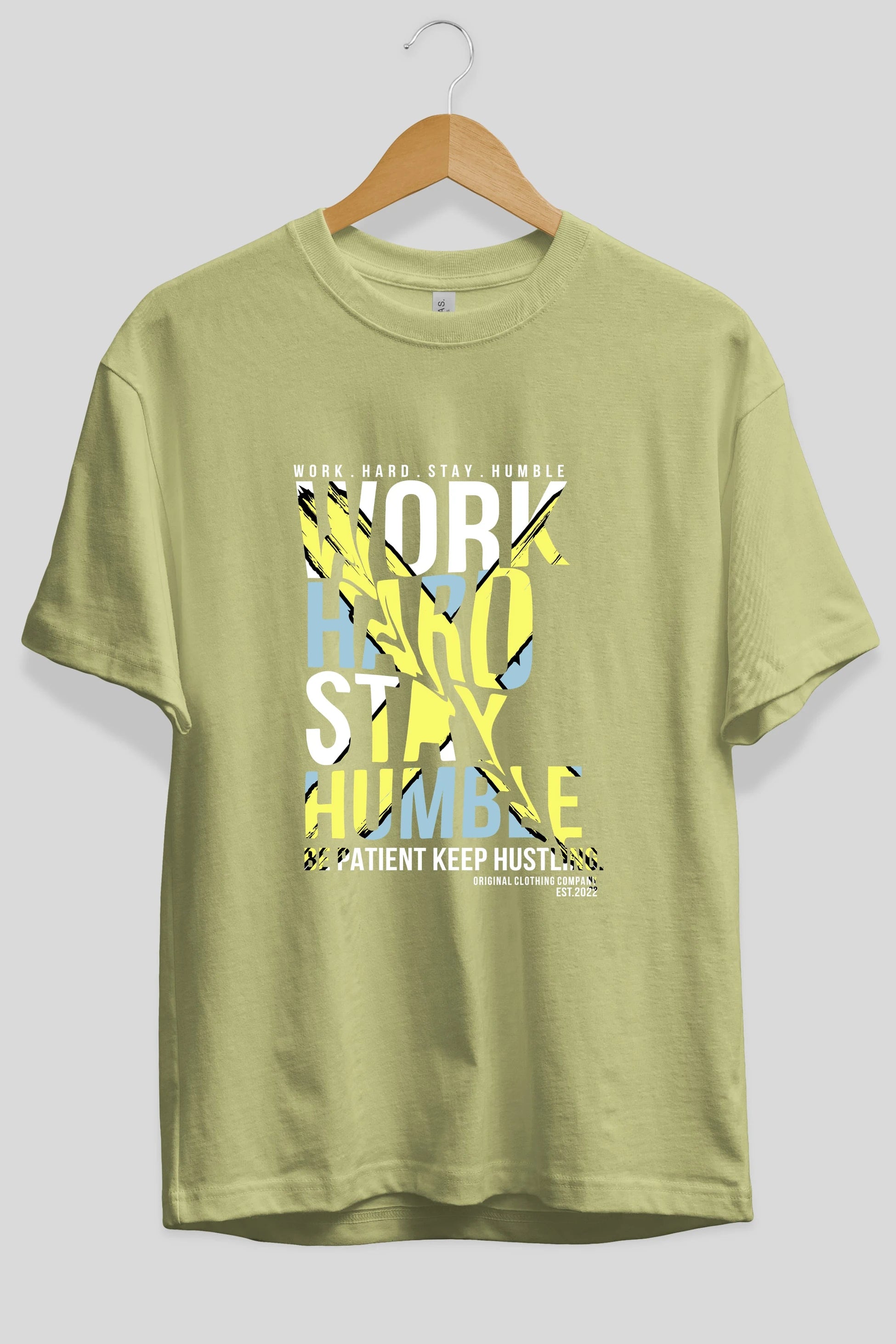 Work Hard Stay Humble Ön Baskılı Oversize t-shirt Erkek Kadın Unisex