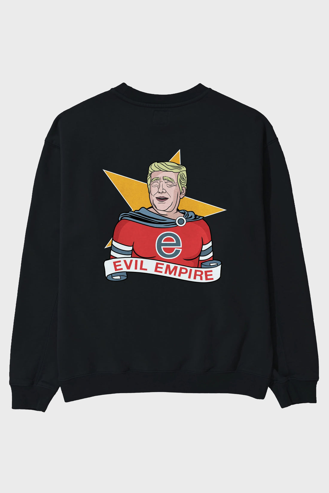 Evil Empire Trump Arka Baskılı Oversize Sweatshirt Erkek Kadın Unisex