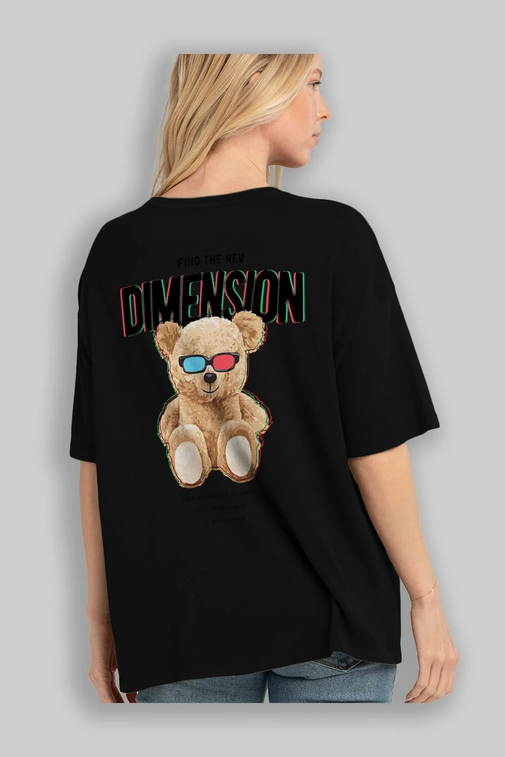 Teddy Bear Dimension Arka Baskılı Oversize t-shirt Erkek Kadın Unisex %100 Pamuk