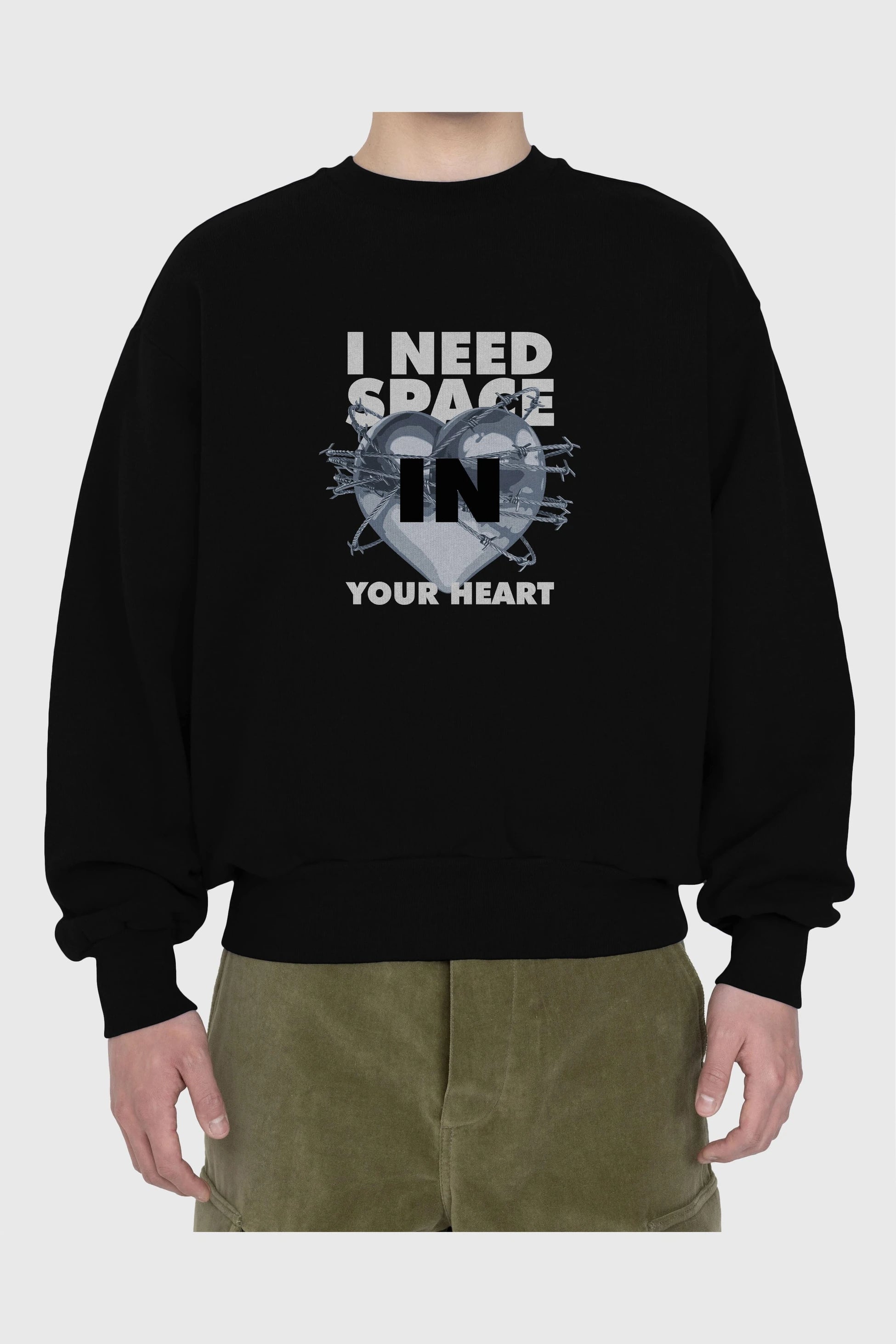 I Need Space Your Heart Ön Baskılı Oversize Sweatshirt Erkek Kadın Unisex