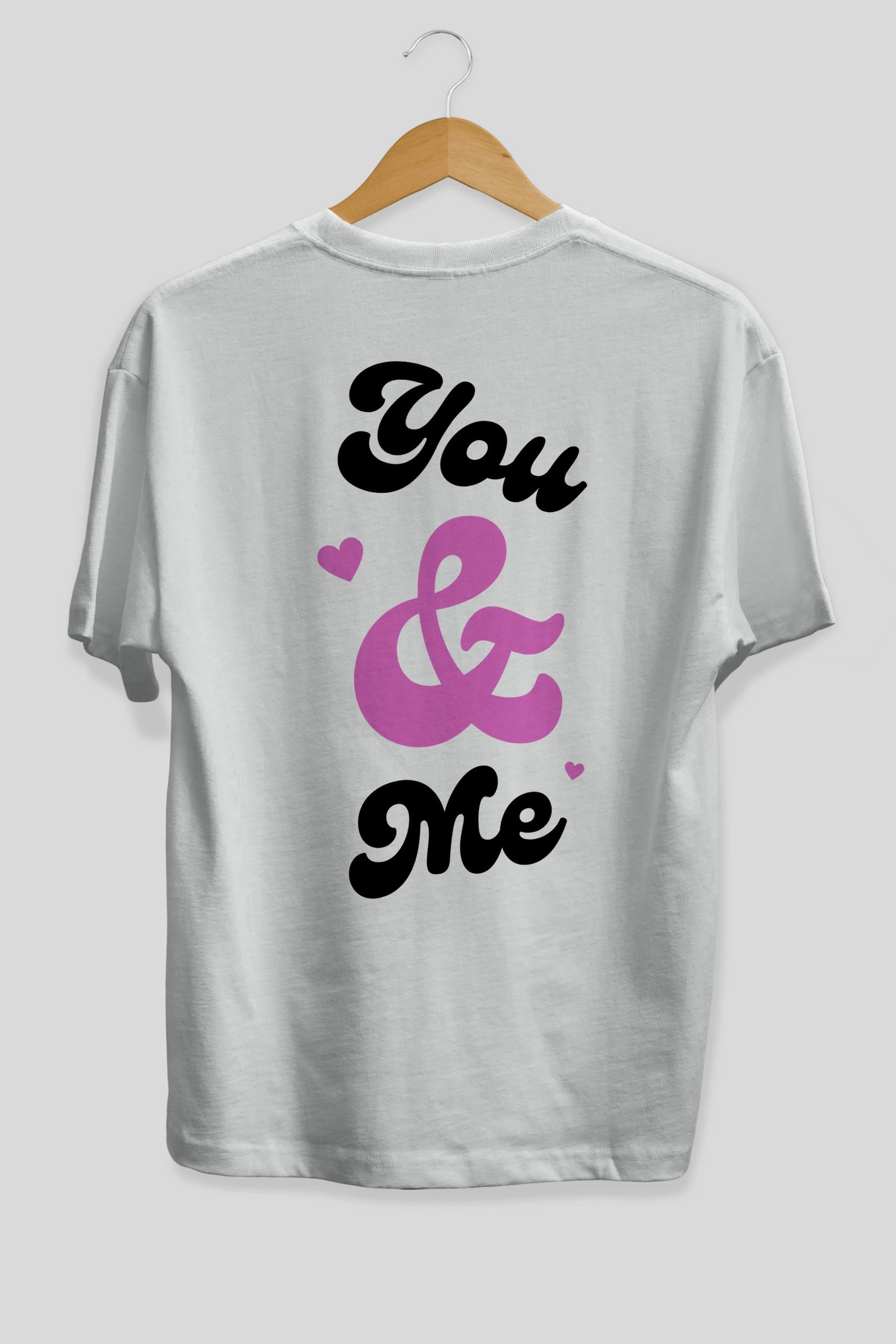 You and Me Yazılı Arka Baskılı Oversize t-shirt Erkek Kadın Unisex
