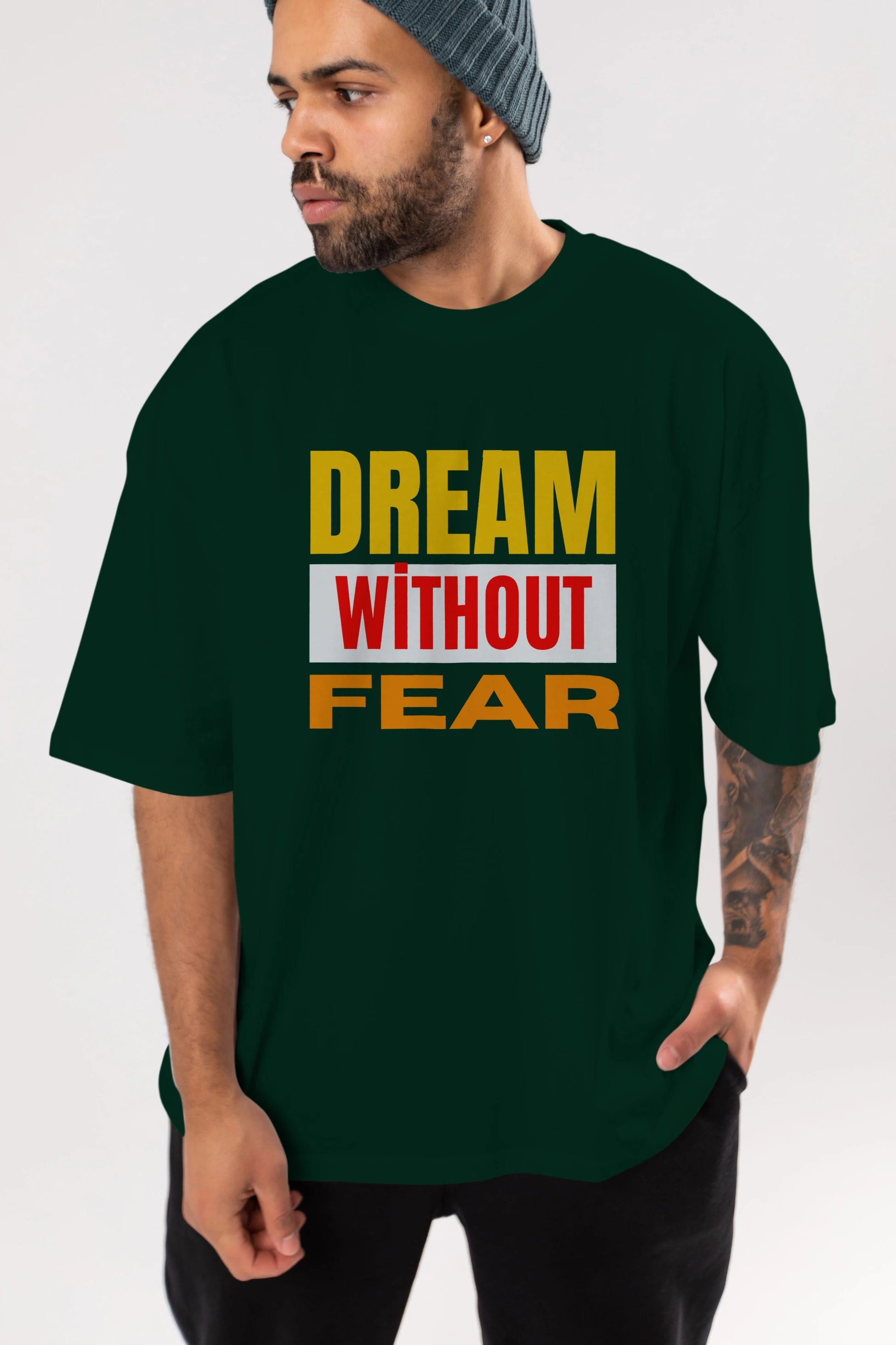 Dream Without Fear Ön Baskılı Oversize t-shirt Erkek Kadın Unisex