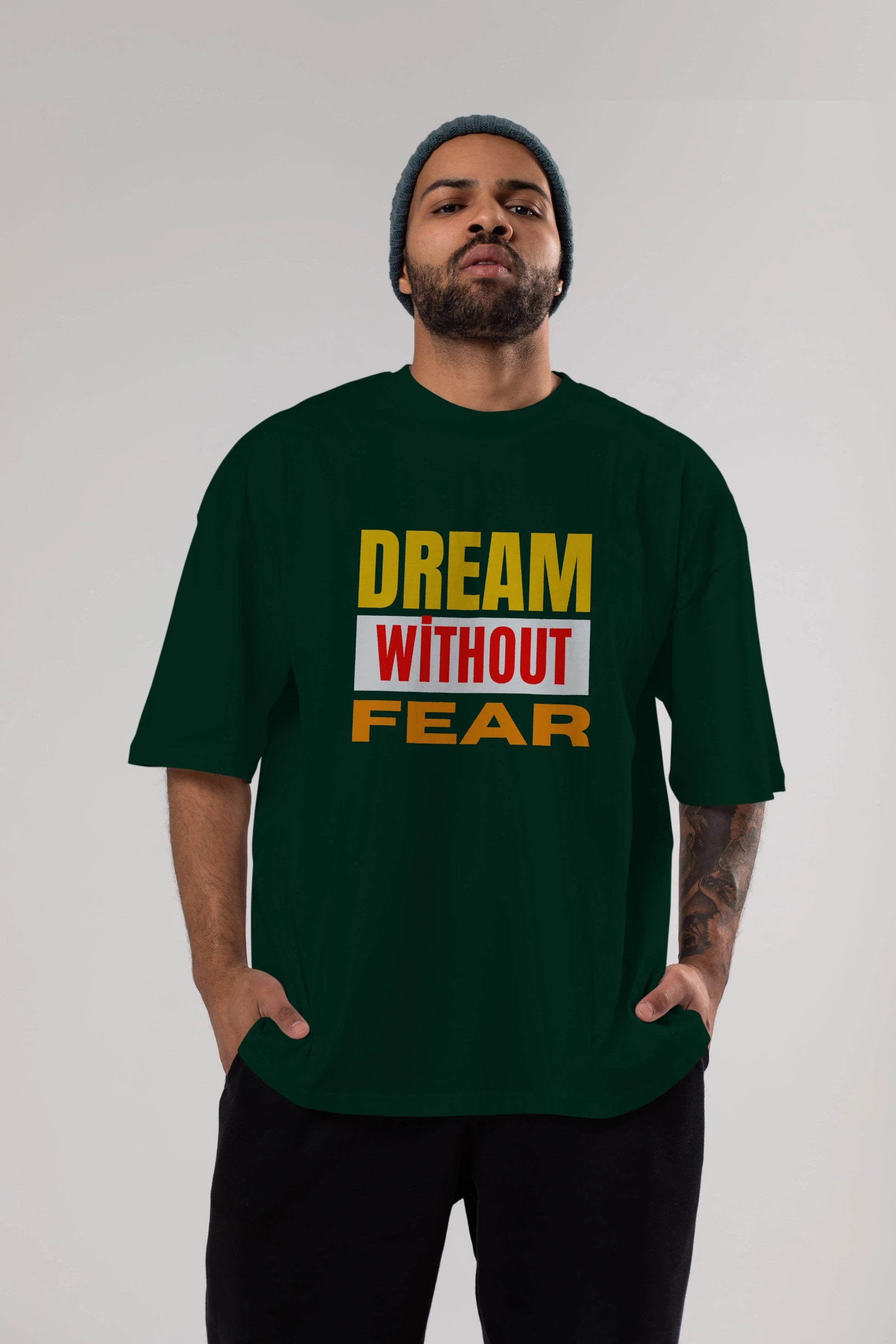 Dream Without Fear Ön Baskılı Oversize t-shirt Erkek Kadın Unisex
