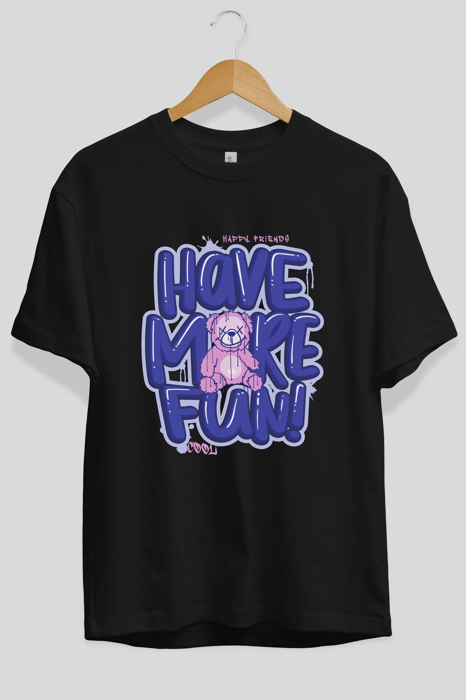 Have More Fun Bear Ön Baskılı Oversize t-shirt Erkek Kadın Unisex