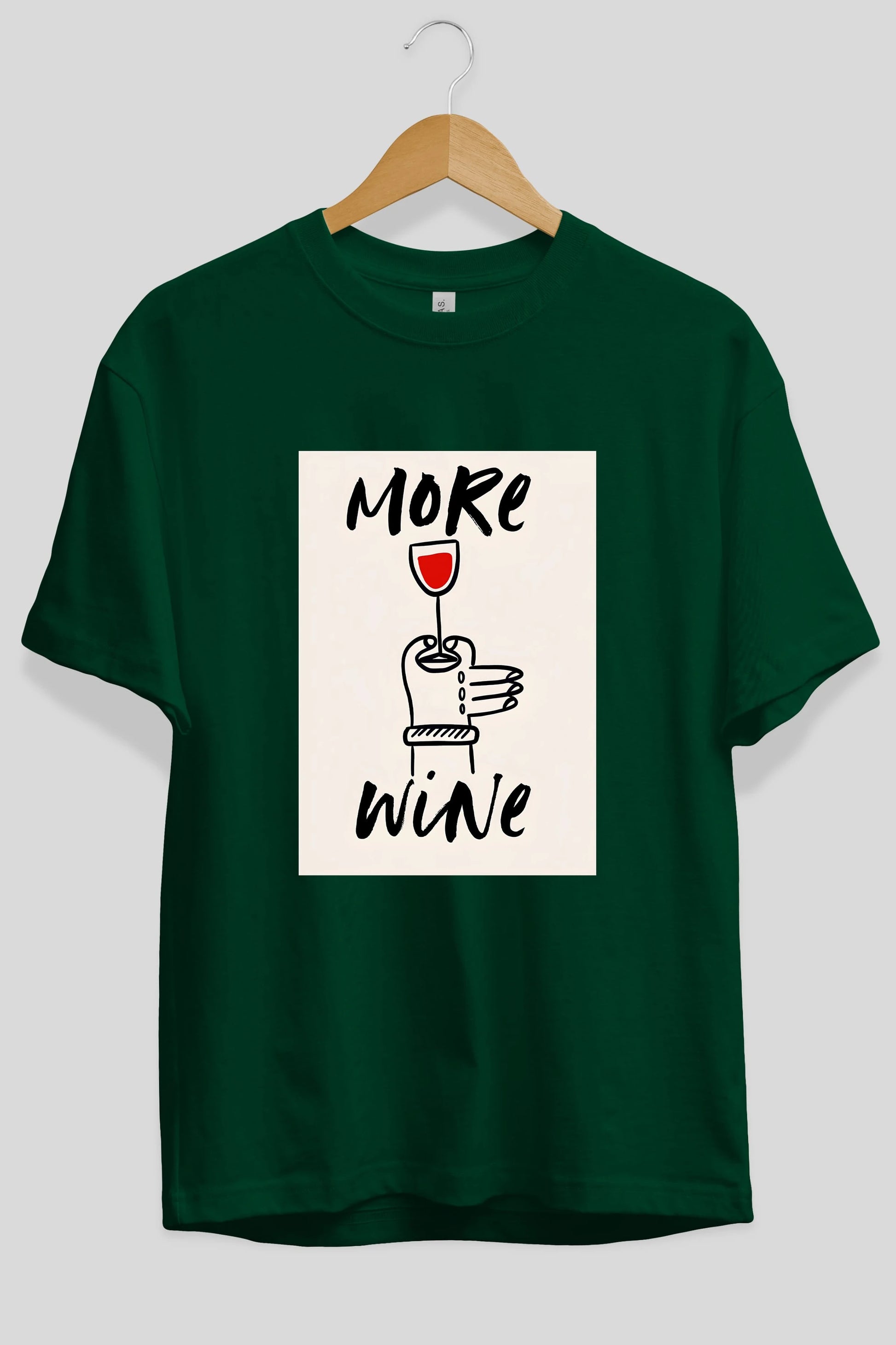 More Wine 2 Ön Baskılı Oversize t-shirt Erkek Kadın Unisex %100 Pamuk Bisiklet Yaka tişort