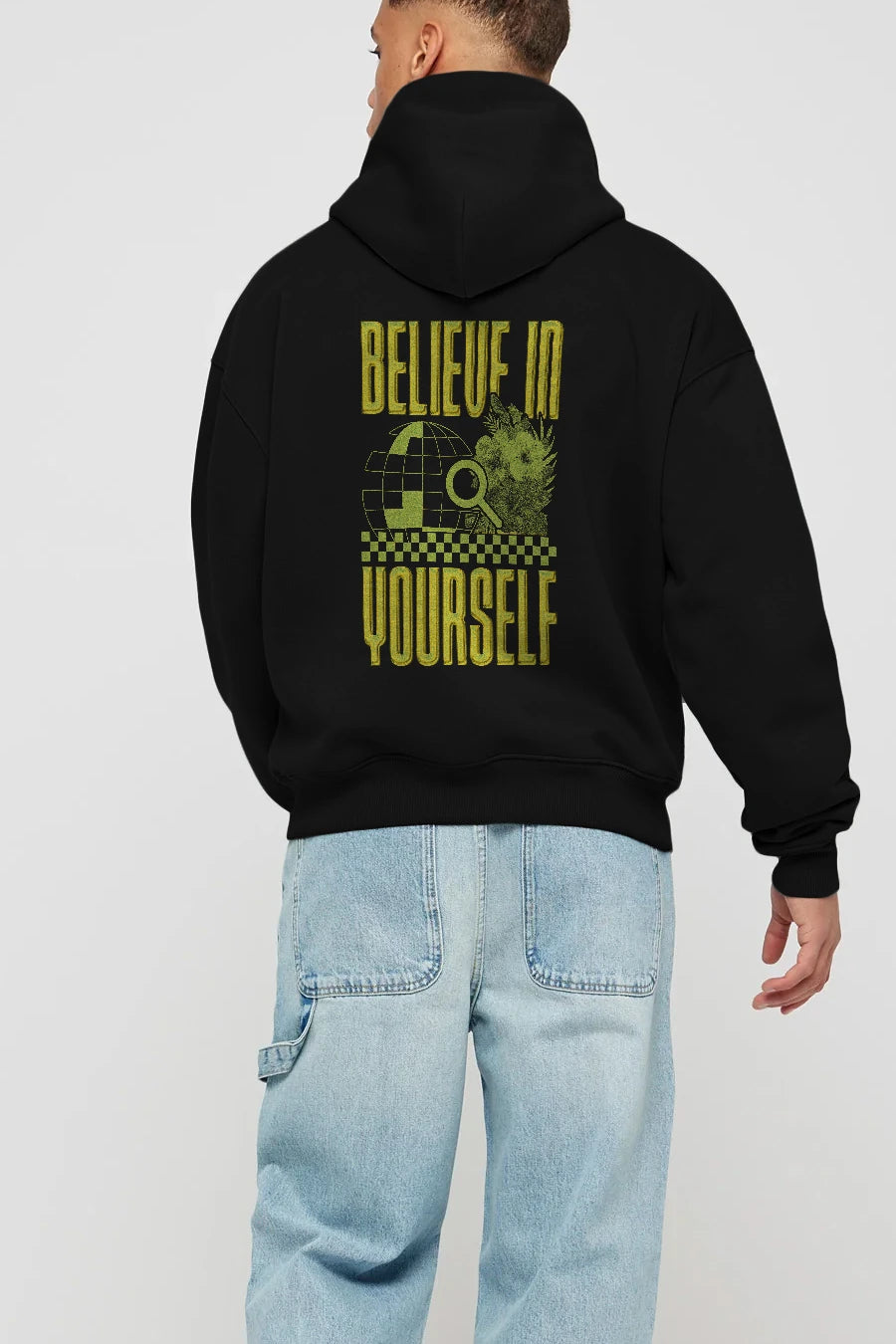 Believe in yourself Arka Baskılı Hoodie Oversize Kapüşonlu Sweatshirt Erkek Kadın Unisex