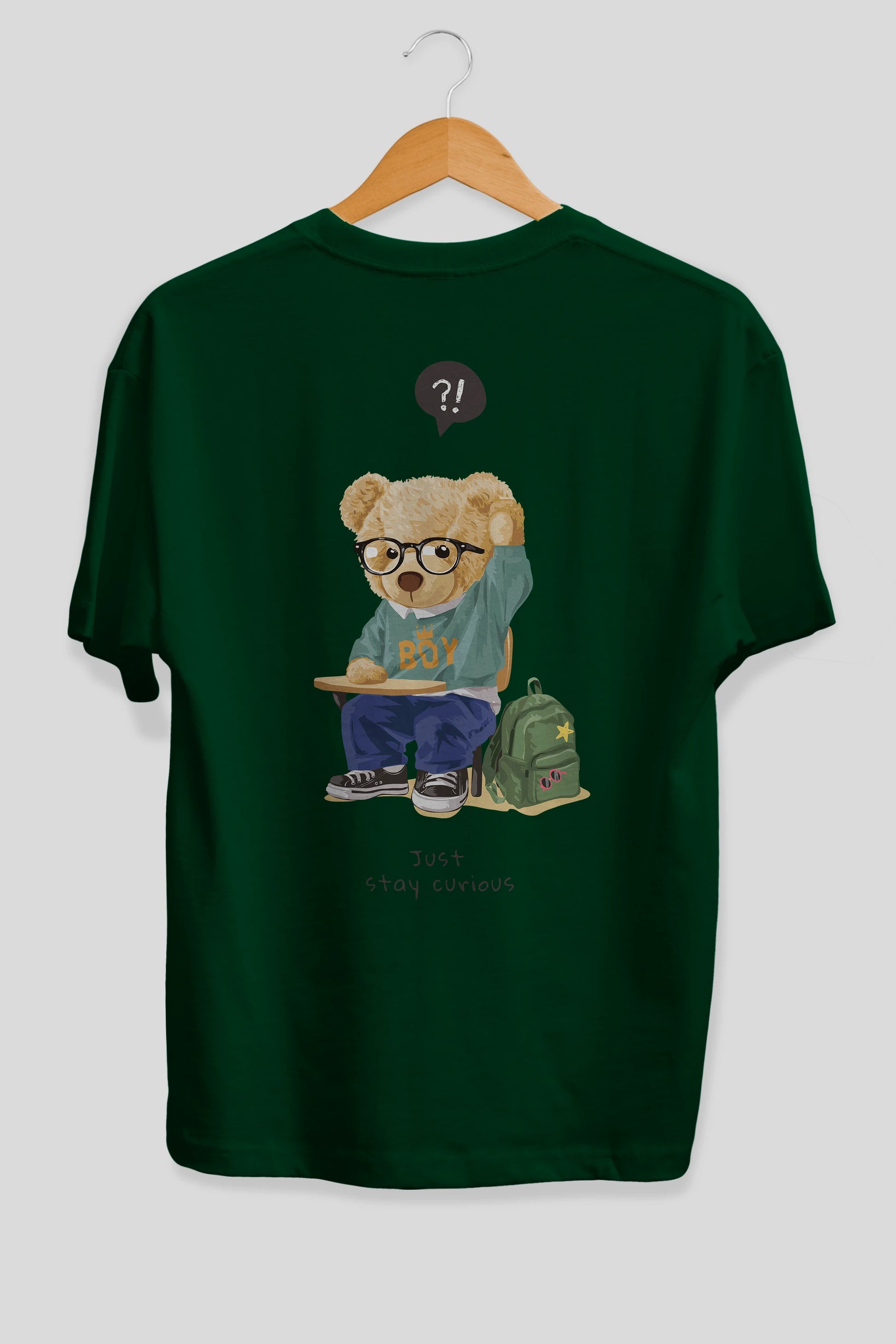 Teddy Bear Just Stay Curious Arka Baskılı Oversize t-shirt Erkek Kadın Unisex %100 Pamuk