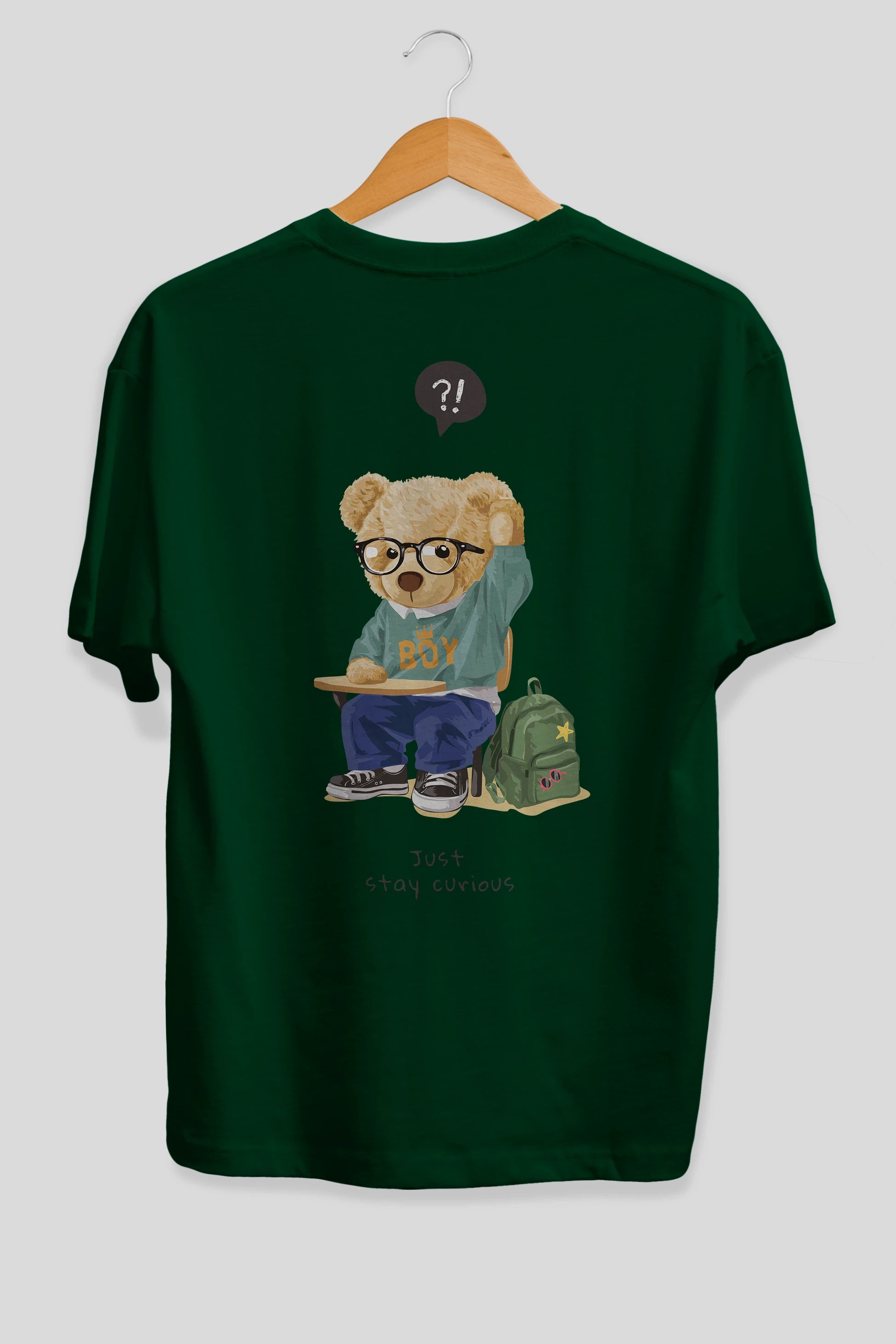 Teddy Bear Just Stay Curious Arka Baskılı Oversize t-shirt Erkek Kadın Unisex %100 Pamuk