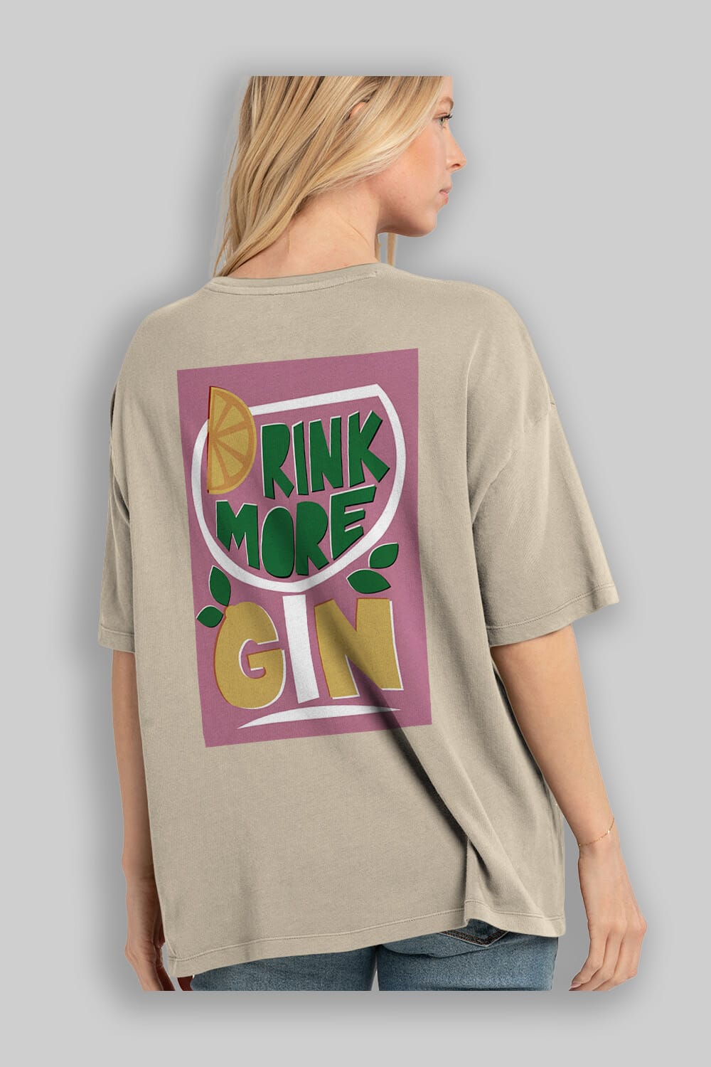 Drink More Gin Arka Baskılı Oversize t-shirt Erkek Kadın Unisex %100 Pamuk Bisiklet Yaka tişort