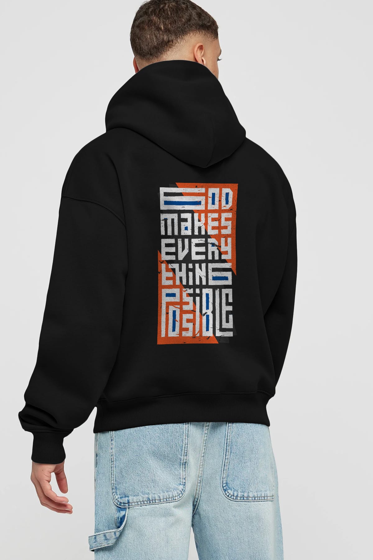 God Makes Every Thing Possible Yazılı Arka Baskılı Oversize Hoodie Kapüşonlu Sweatshirt Erkek Kadın Unisex