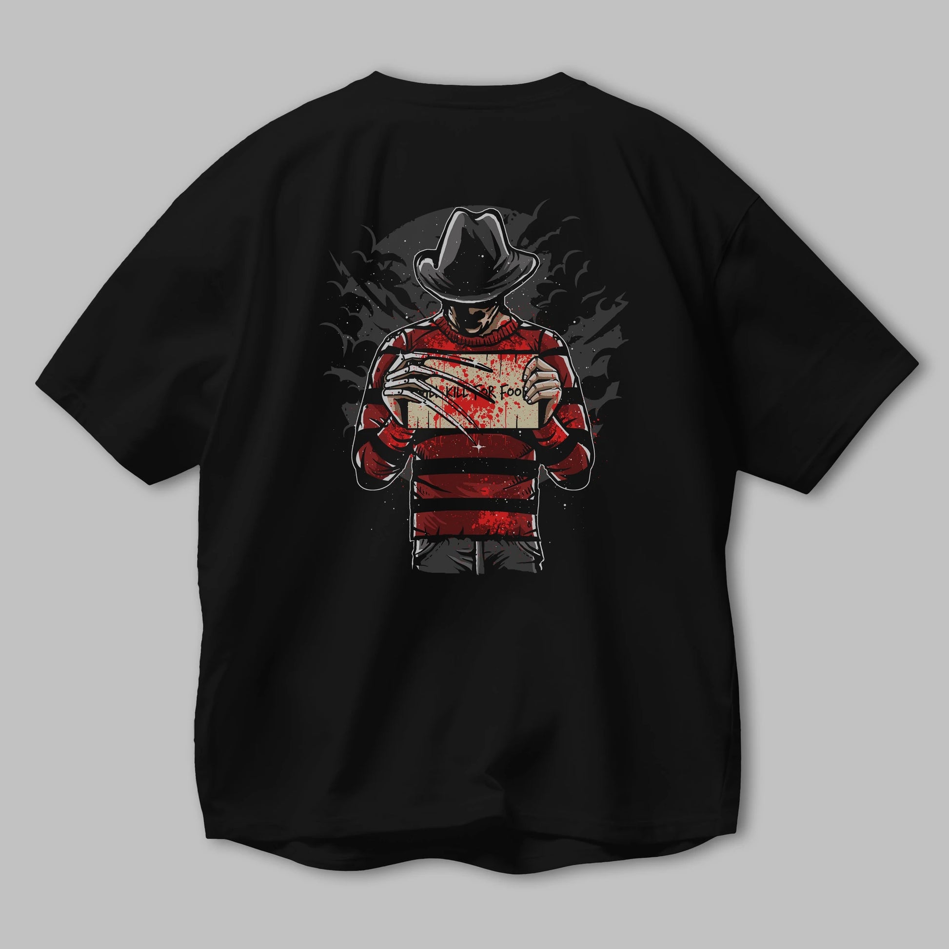 Freddy Will Kill For Food Arka Baskılı Oversize t-shirt Erkek Kadın Unisex %100 Pamuk