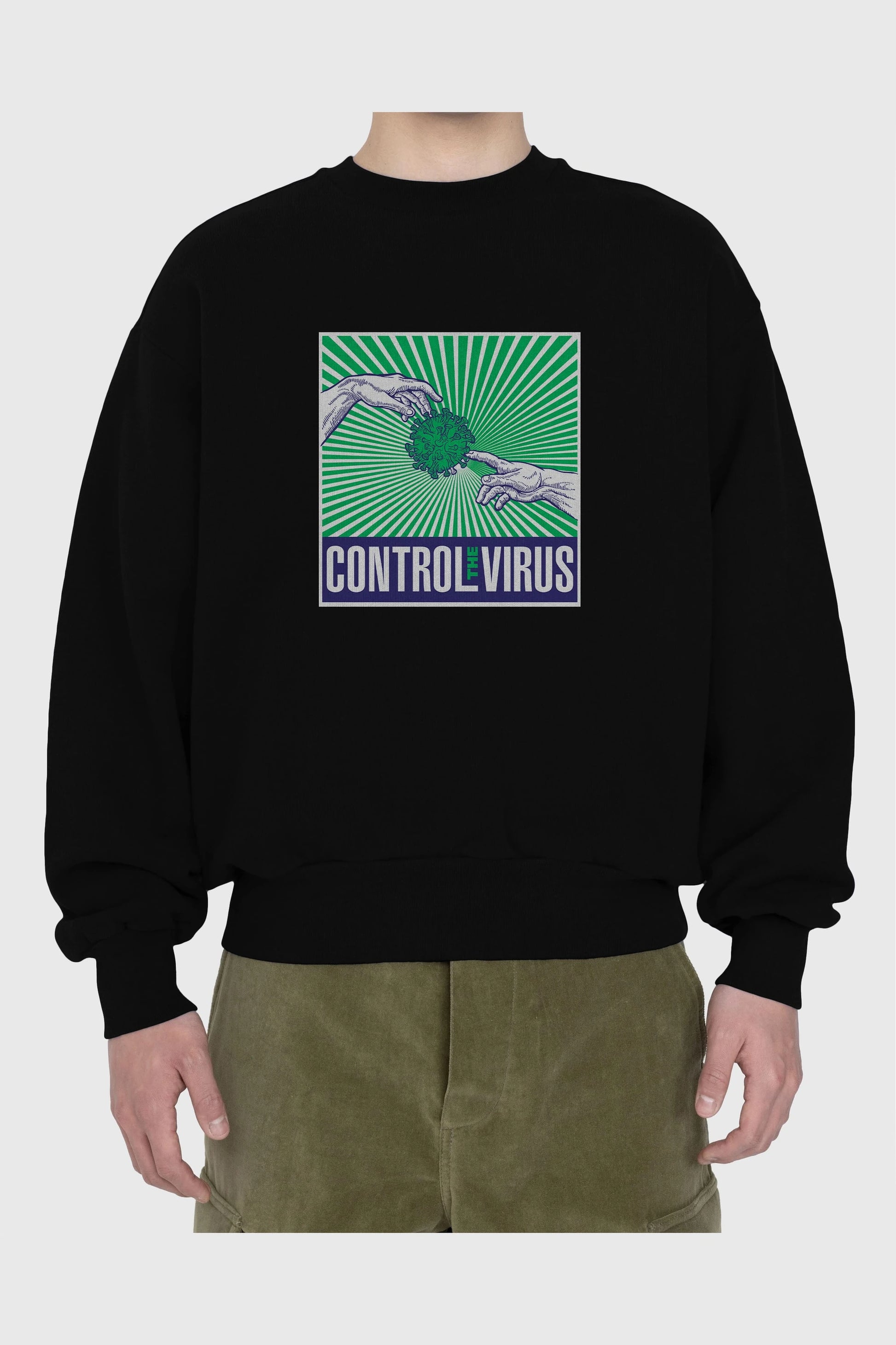 Control The Virus Ön Baskılı Oversize Sweatshirt Erkek Kadın Unisex