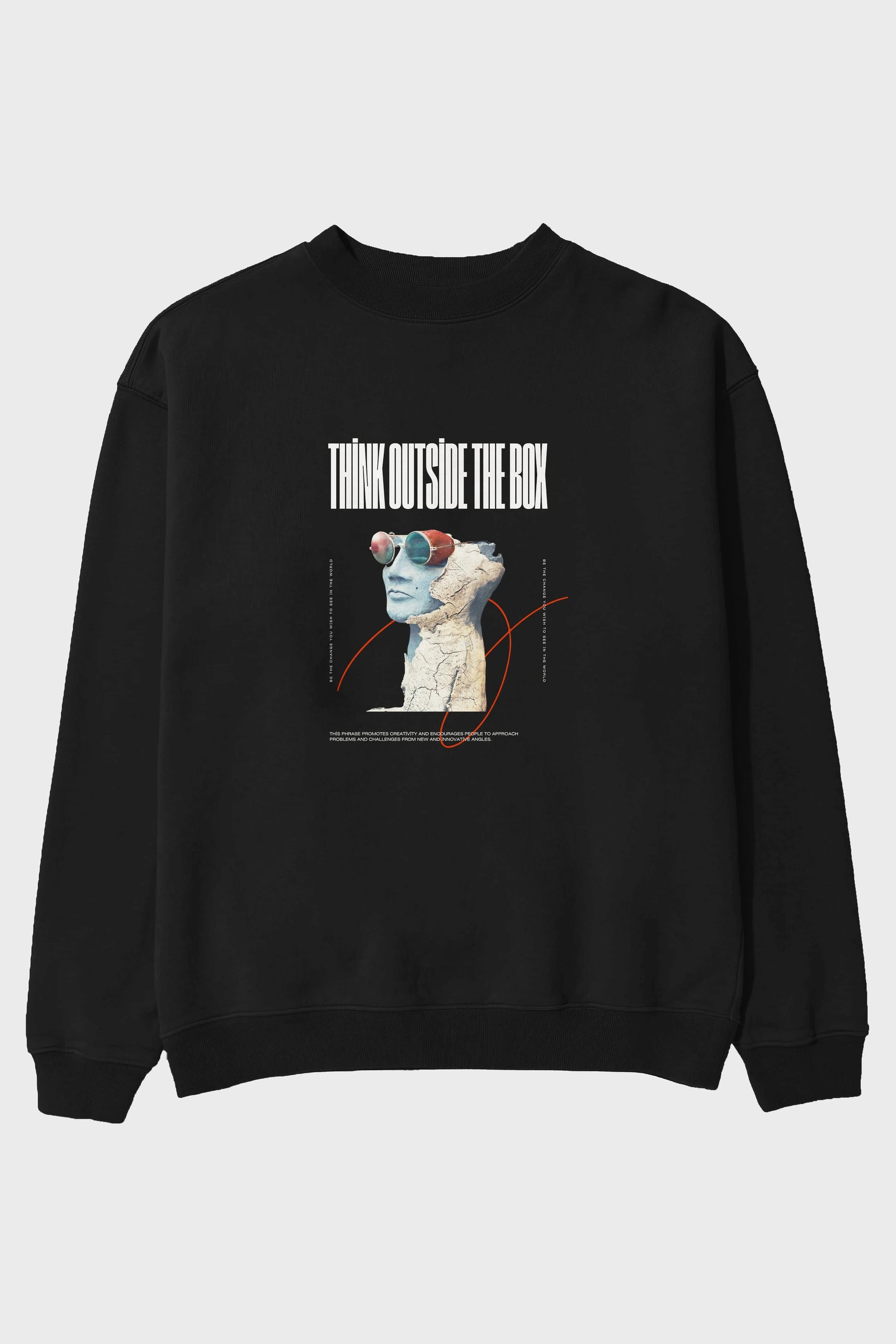 Think Outside The Box Ön Baskılı Oversize Sweatshirt Erkek Kadın Unisex