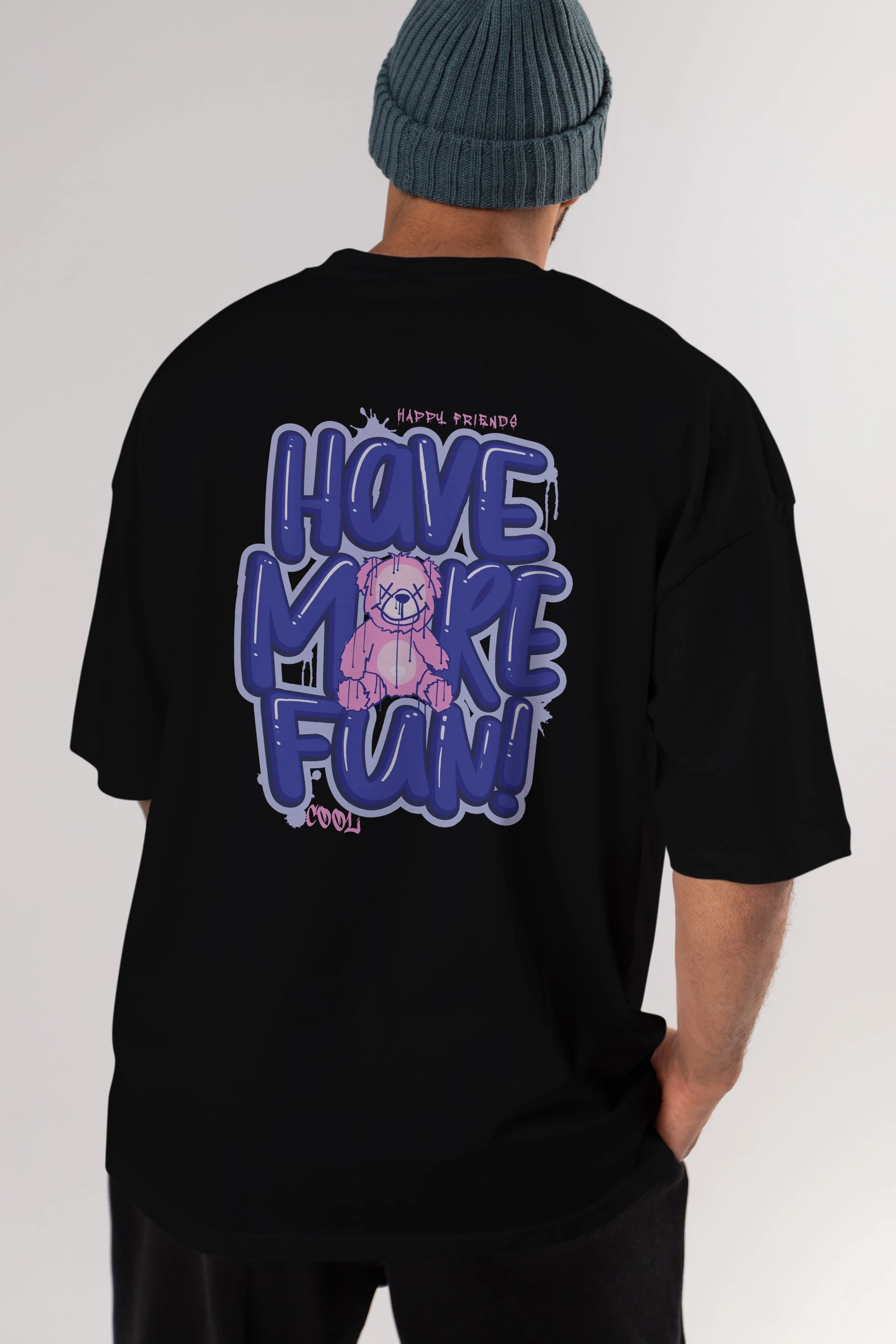 Have More Fun Bear Arka Baskılı Oversize t-shirt Erkek Kadın Unisex