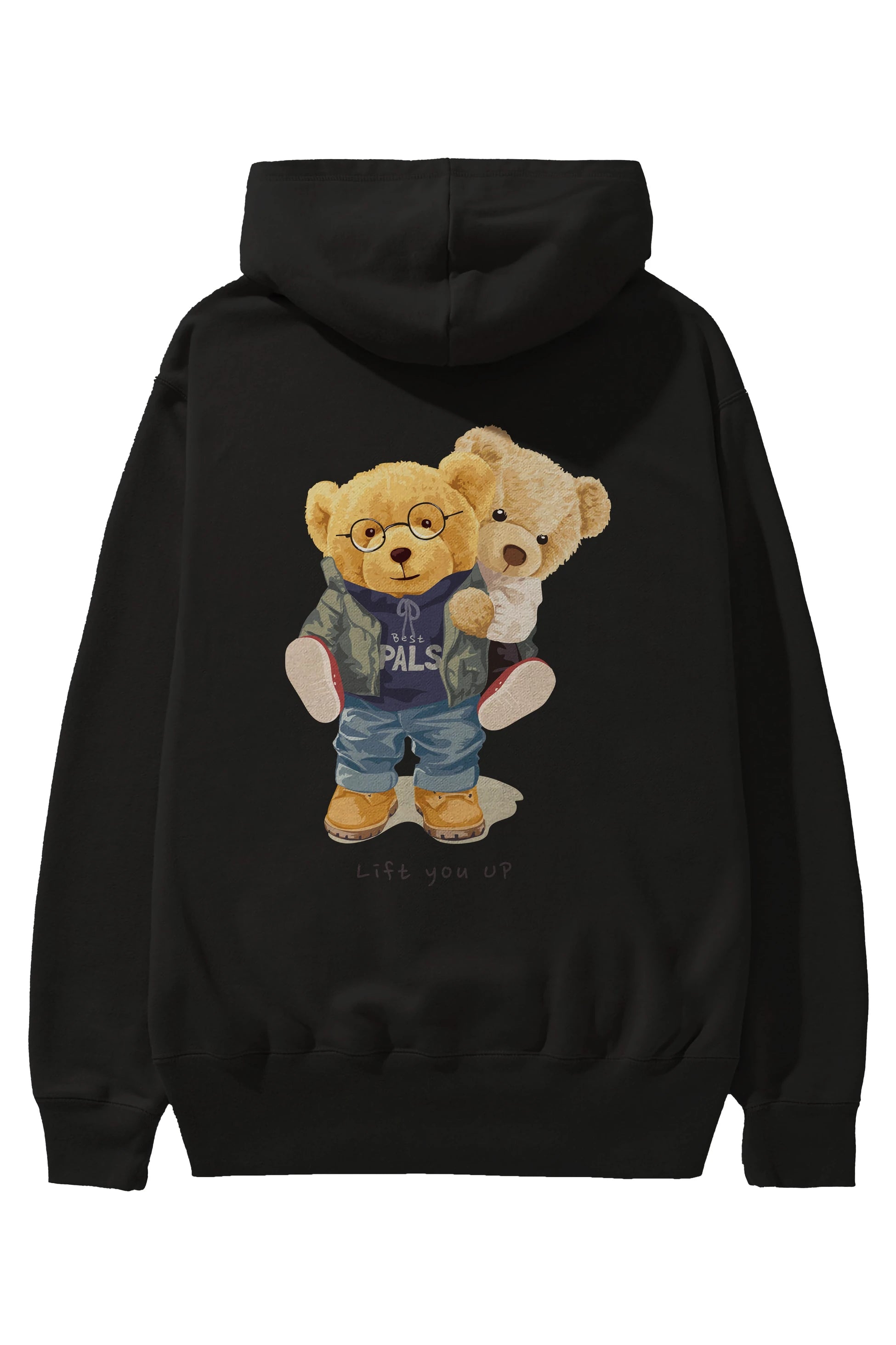 Teddy Bear Lift You Up Arka Baskılı Hoodie Oversize Kapüşonlu Sweatshirt Erkek Kadın Unisex