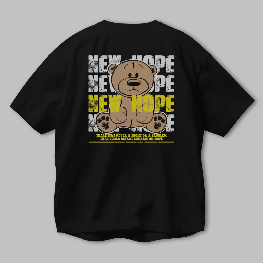 Teddy Bear New Hope Arka Baskılı Oversize t-shirt Erkek Kadın Unisex