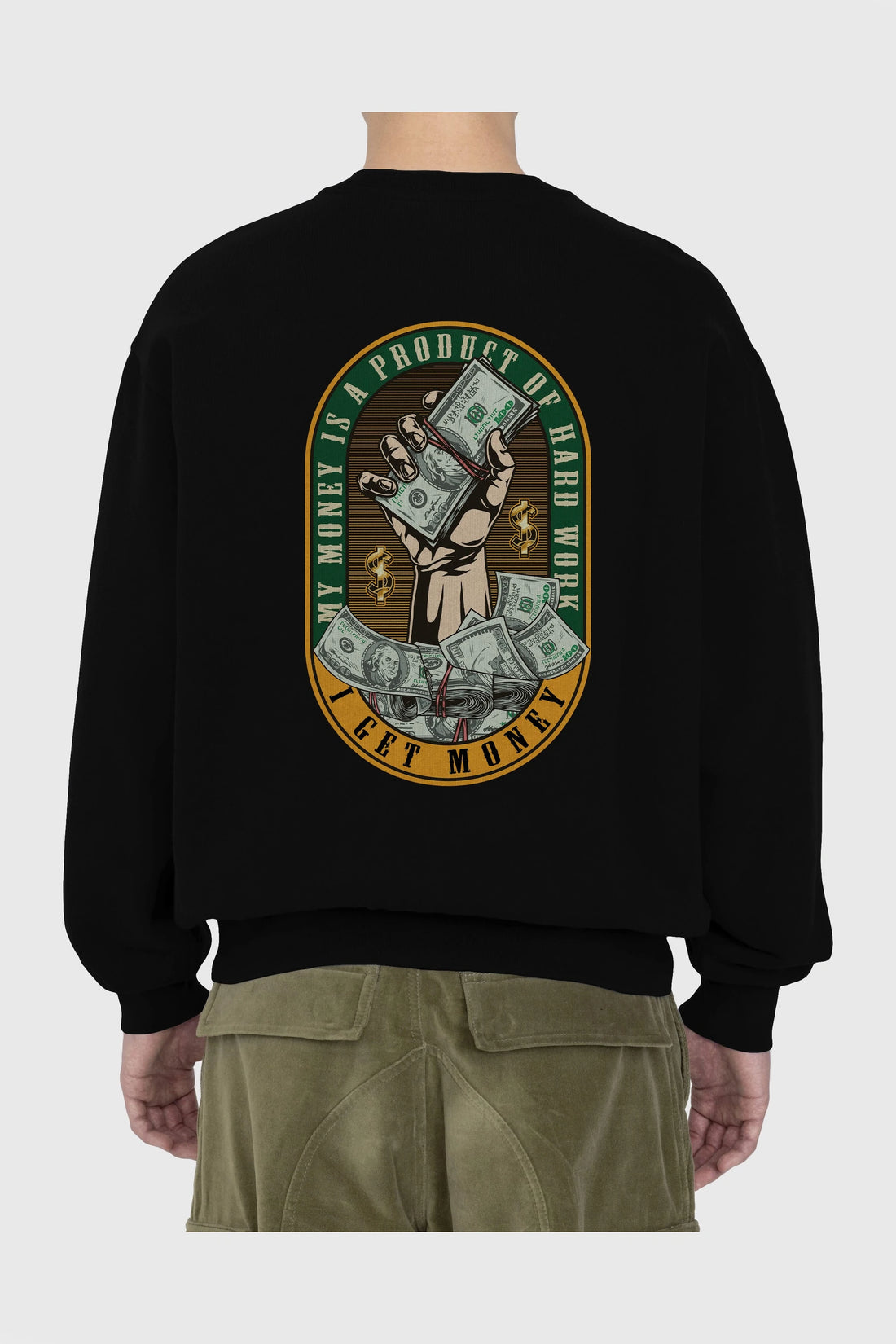 I Get Money Arka Baskılı Oversize Sweatshirt Erkek Kadın Unisex