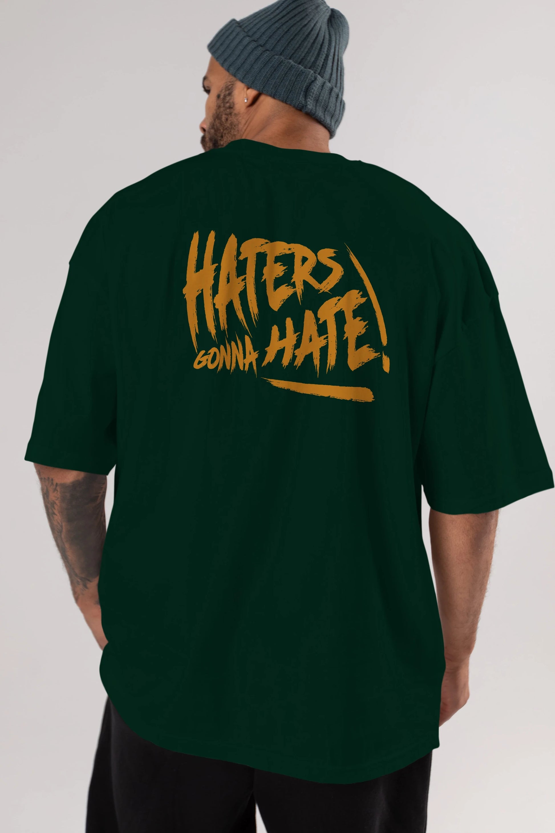 Hater Gonna Hate Arka Baskılı Oversize t-shirt Erkek Kadın Unisex
