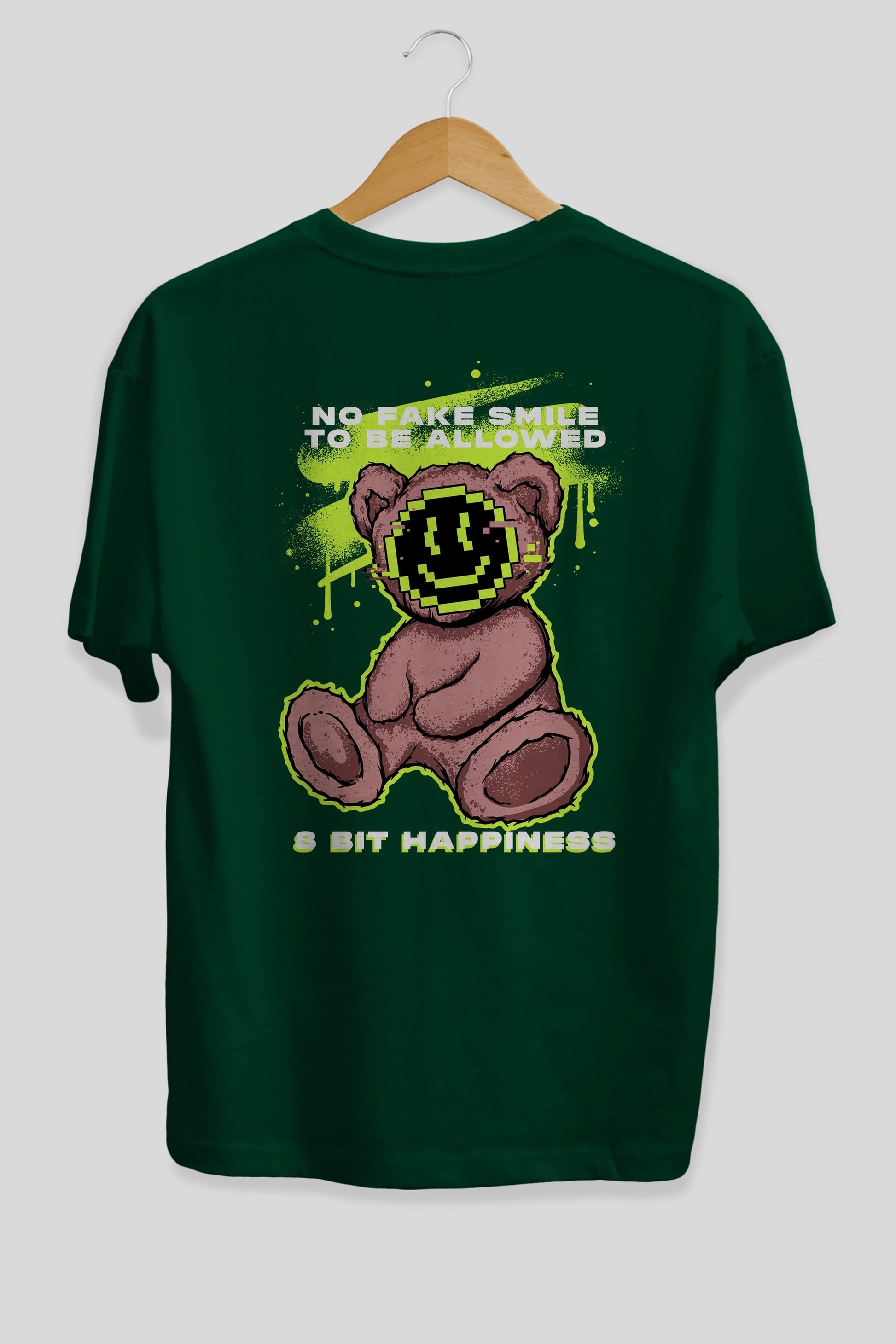 No Fake Smile Bear Arka Baskılı Oversize t-shirt Erkek Kadın Unisex