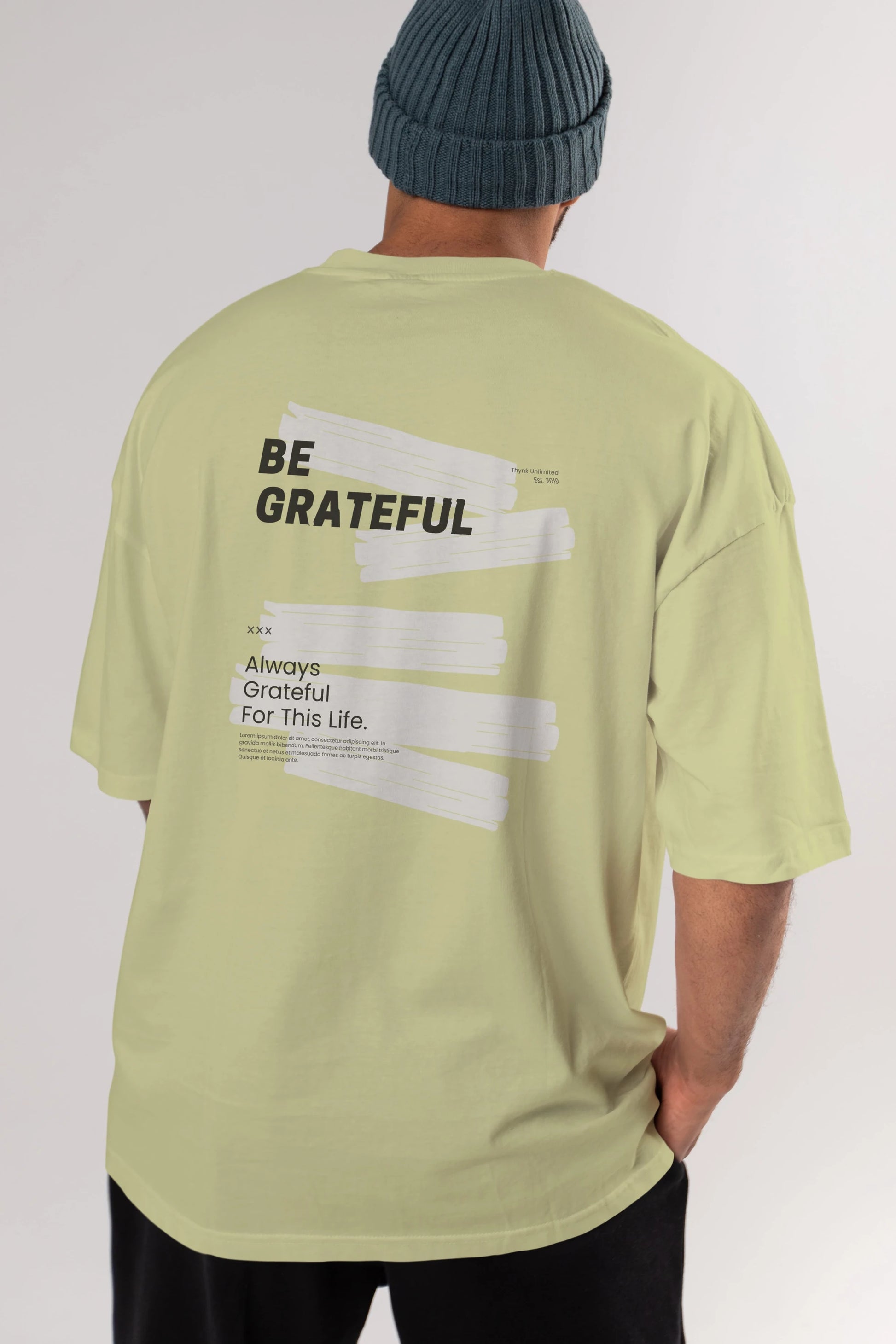 Be Grateful Yazılı Arka Baskılı Oversize t-shirt Erkek Kadın Unisex