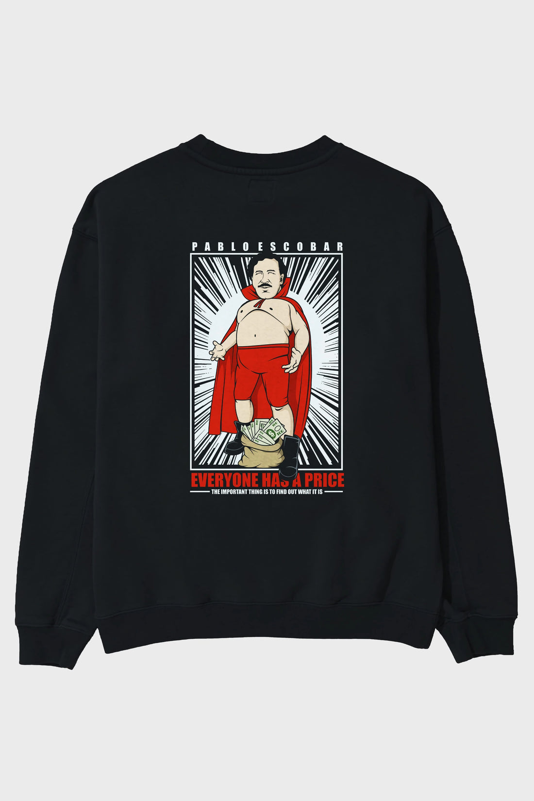 Pablo Escobar Luchador Arka Baskılı Oversize Sweatshirt Erkek Kadın Unisex