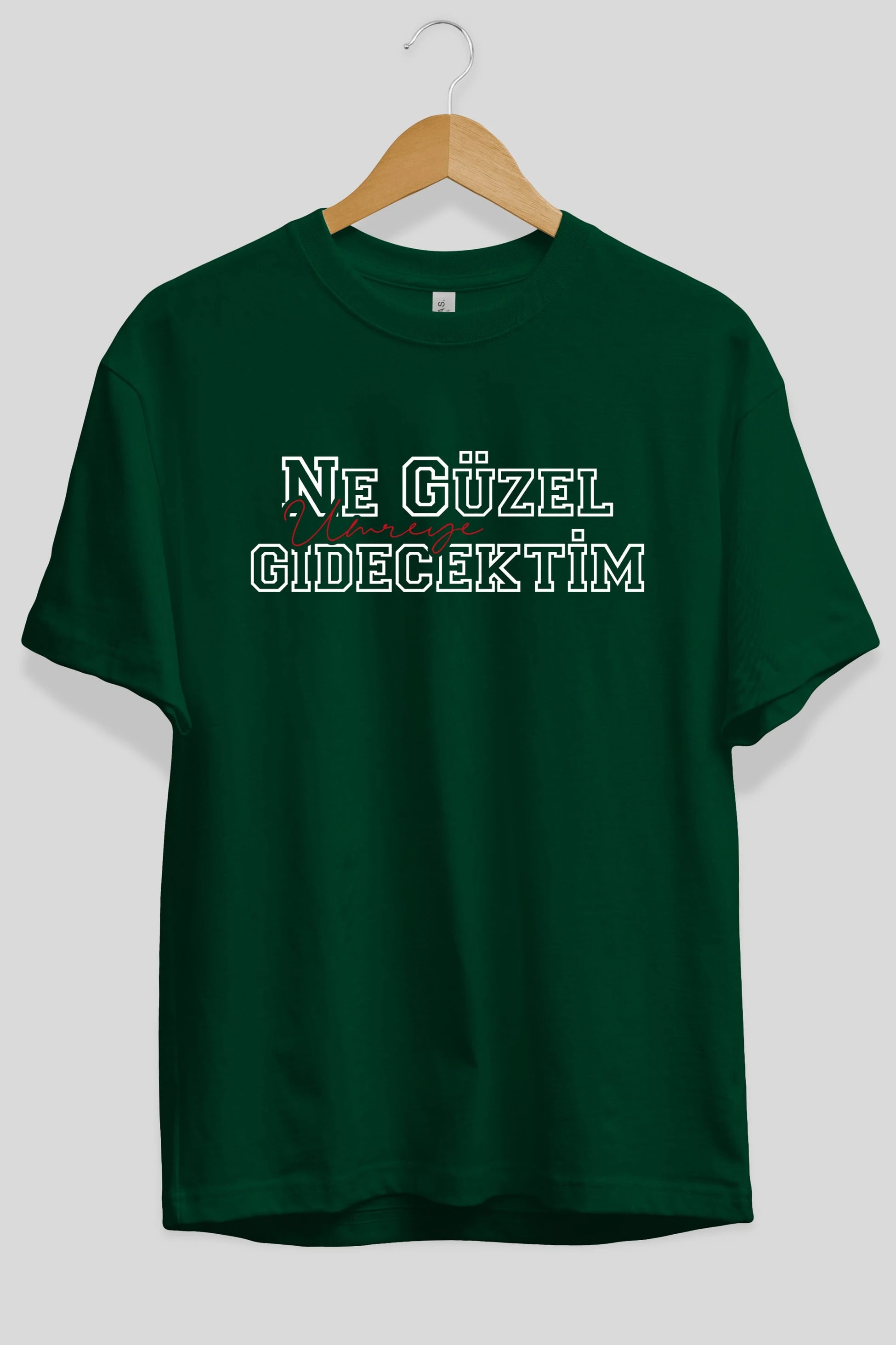 Ne Güzel Umreye Gidecektim Ön Baskılı Oversize t-shirt %100 pamuk Erkek Kadın Unisex