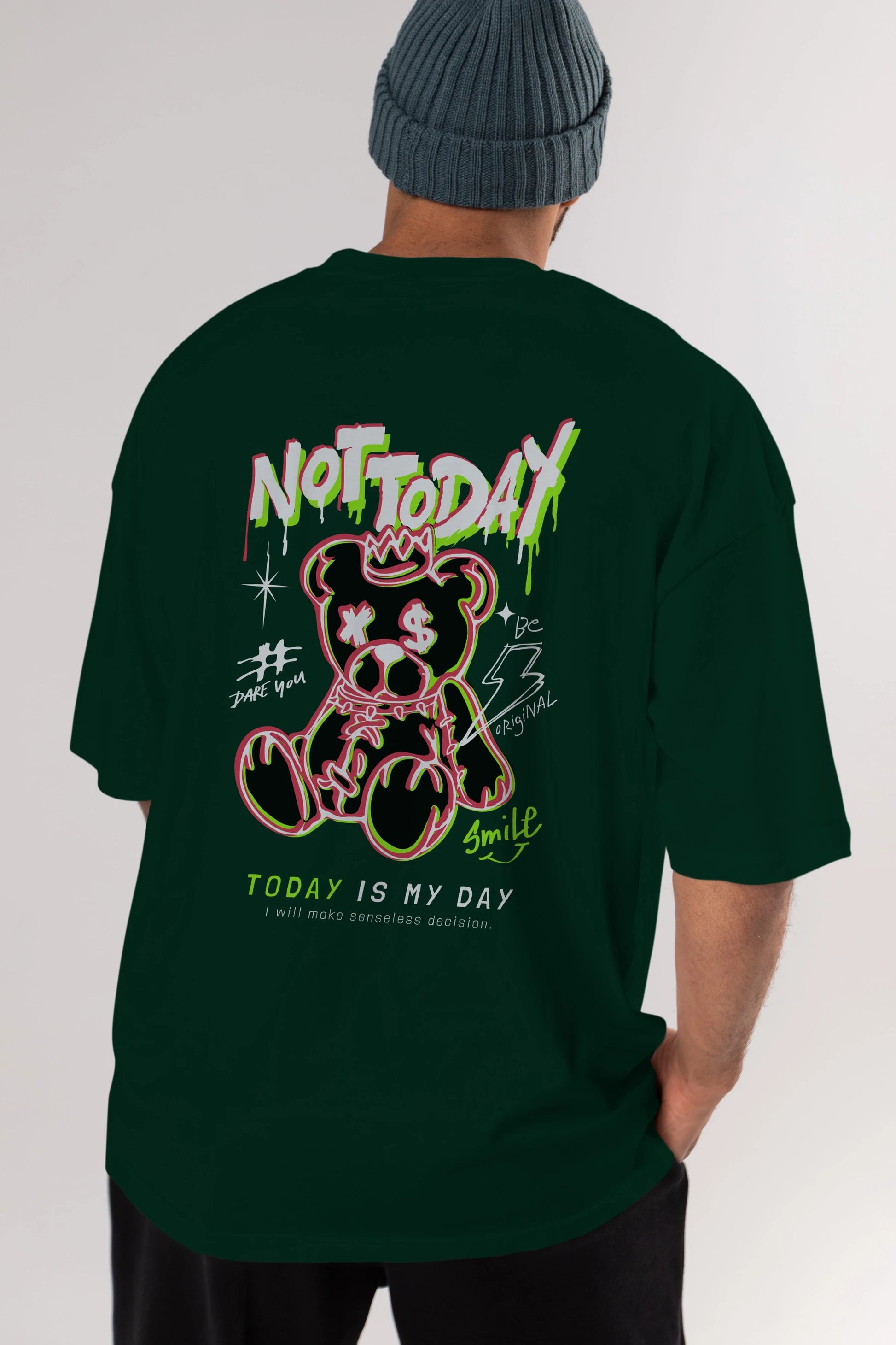 Teddy Bear Not Today Arka Baskılı Oversize t-shirt Erkek Kadın Unisex