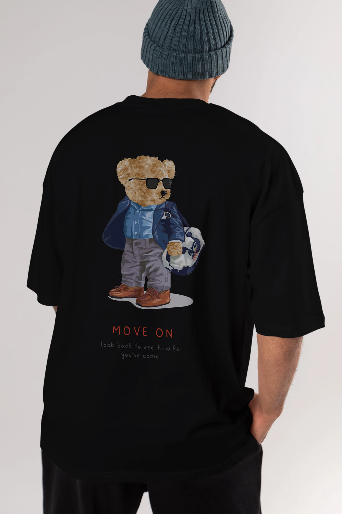 Teddy Bear Move On Arka Baskılı Oversize t-shirt Erkek Kadın Unisex %100 Pamuk