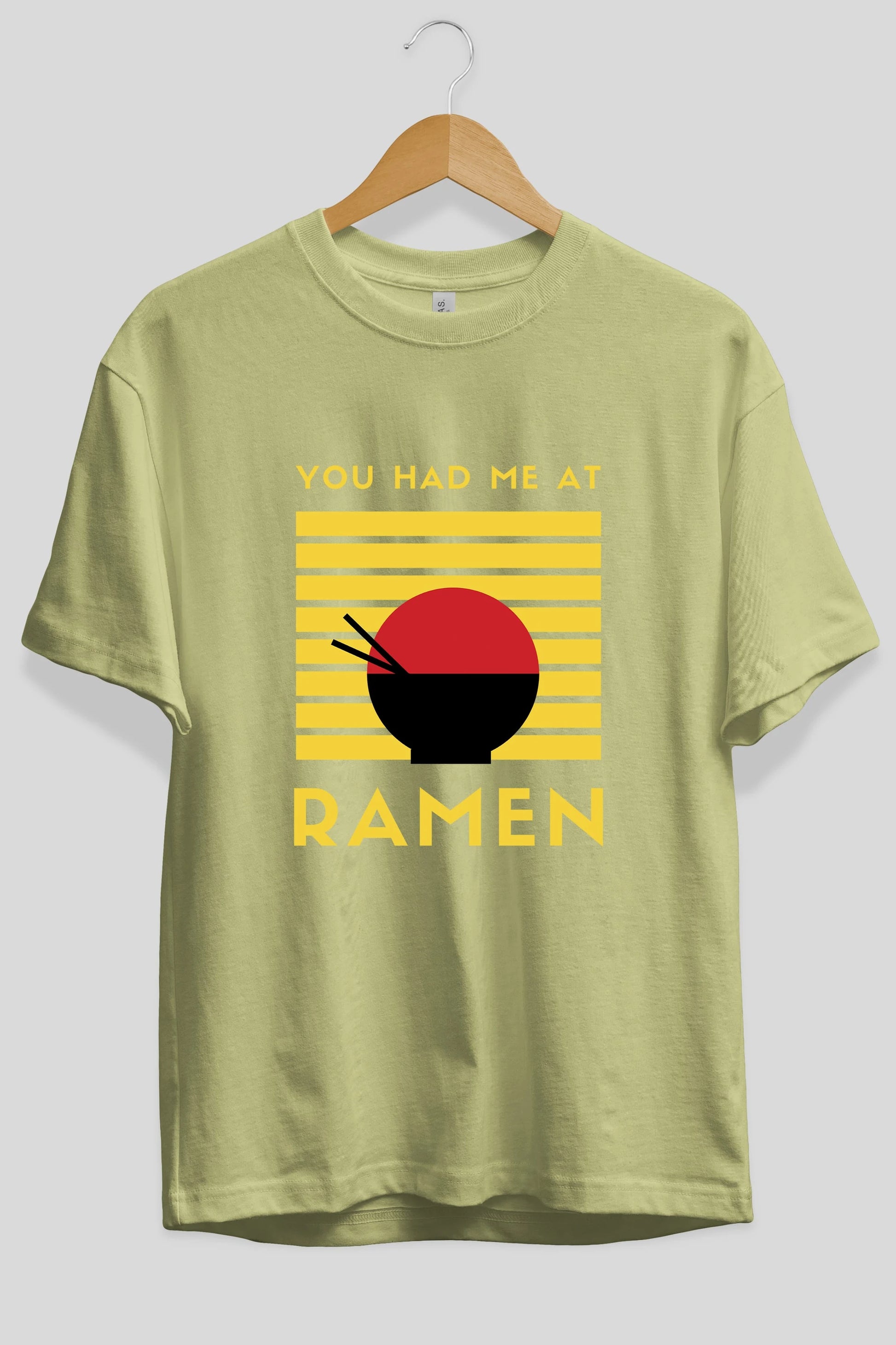 You Had me at Ramen Yazılı Ön Baskılı Oversize t-shirt Erkek Kadın Unisex