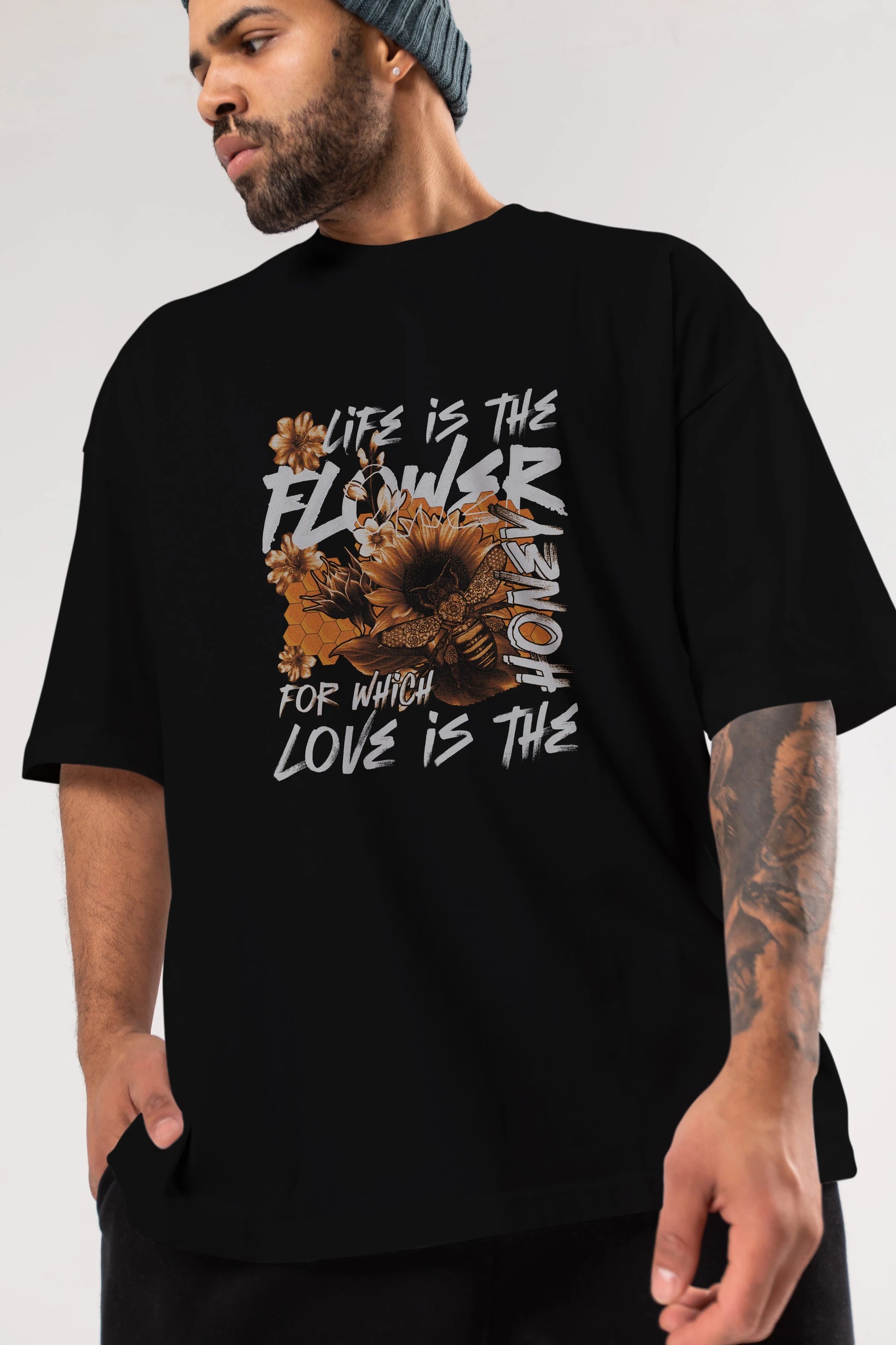 Life is the flower for which love is the honey Ön Baskılı Oversize t-shirt Erkek Kadın Unisex