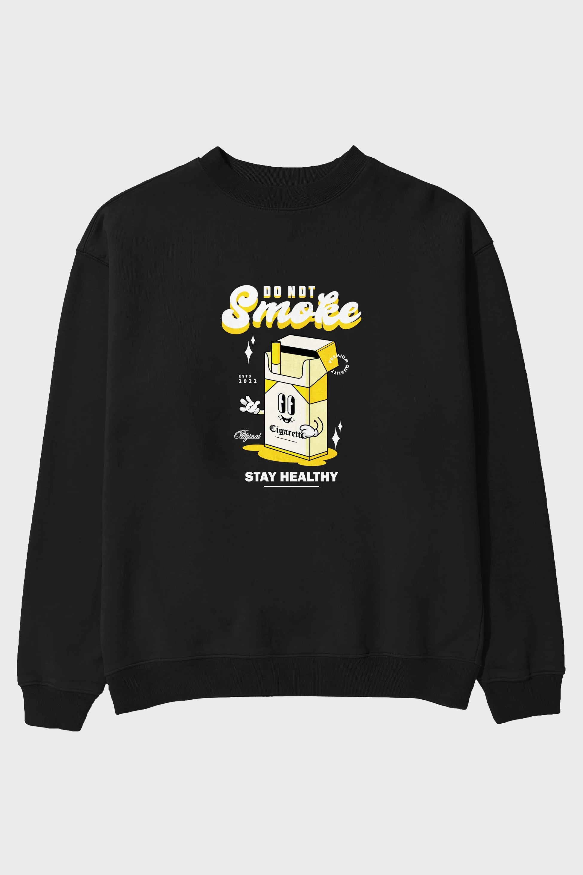 Do Not Smoke Ön Baskılı Oversize Sweatshirt Erkek Kadın Unisex