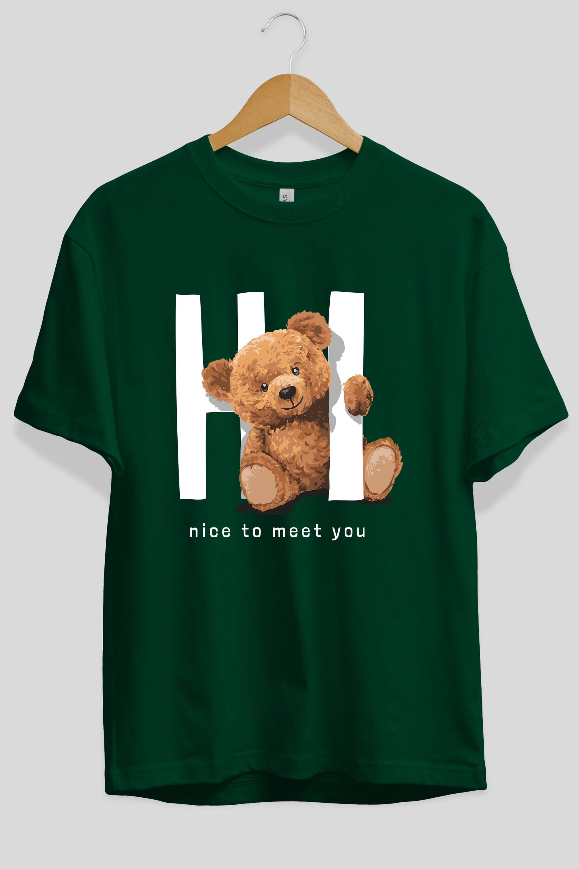 Teddy Bear Hi Nice To Meet You Ön Baskılı Oversize t-shirt Erkek Kadın Unisex %100 Pamuk