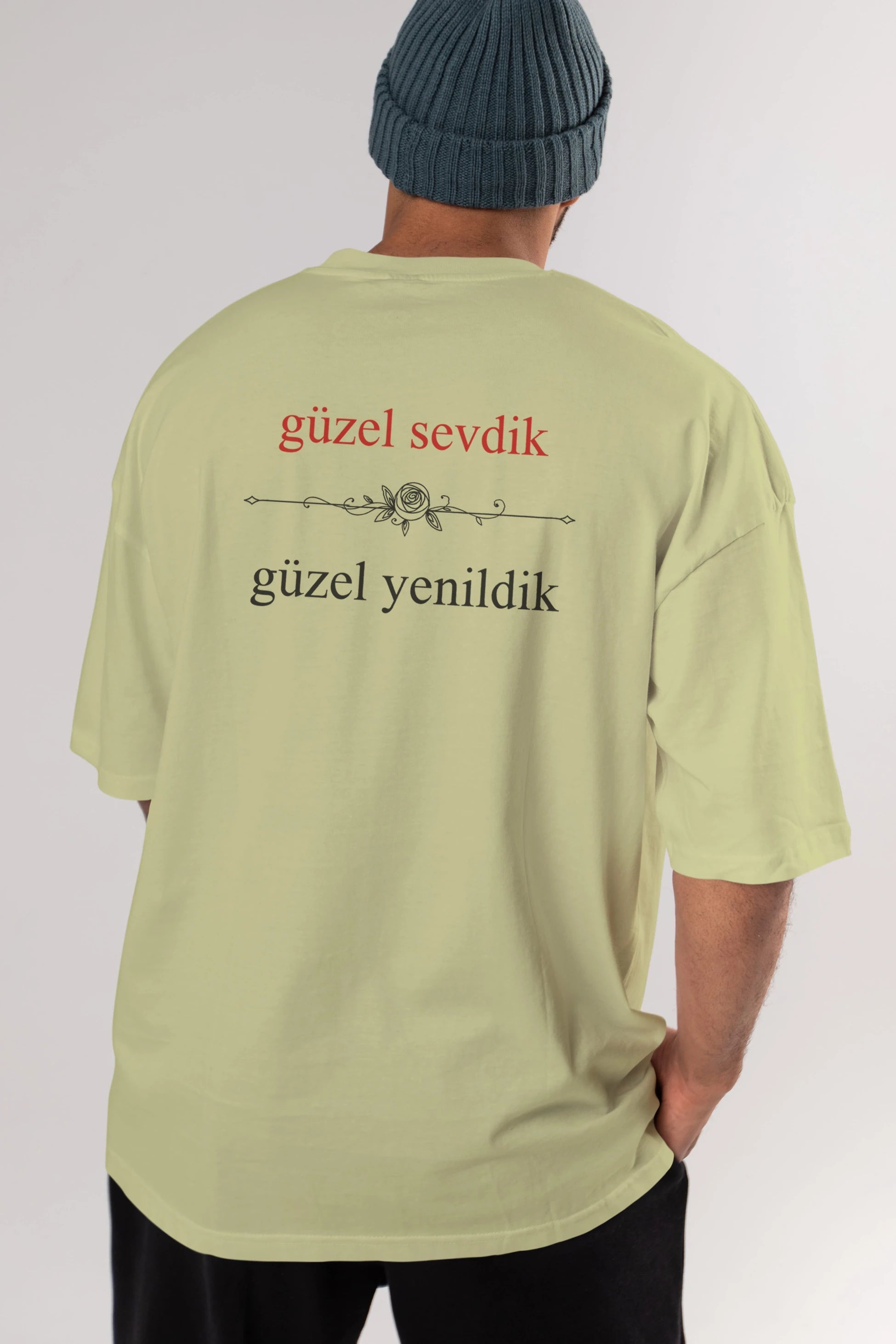 Güzel Sevdik , Güzel Yenildik Yazılı Arka Baskılı Oversize t-shirt Erkek Kadın Unisex