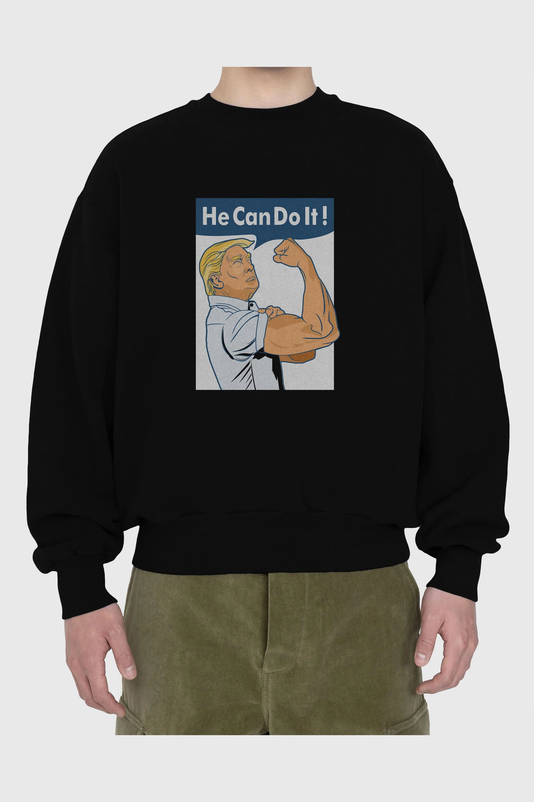 He Can Do It Trump Ön Baskılı Oversize Sweatshirt Erkek Kadın Unisex