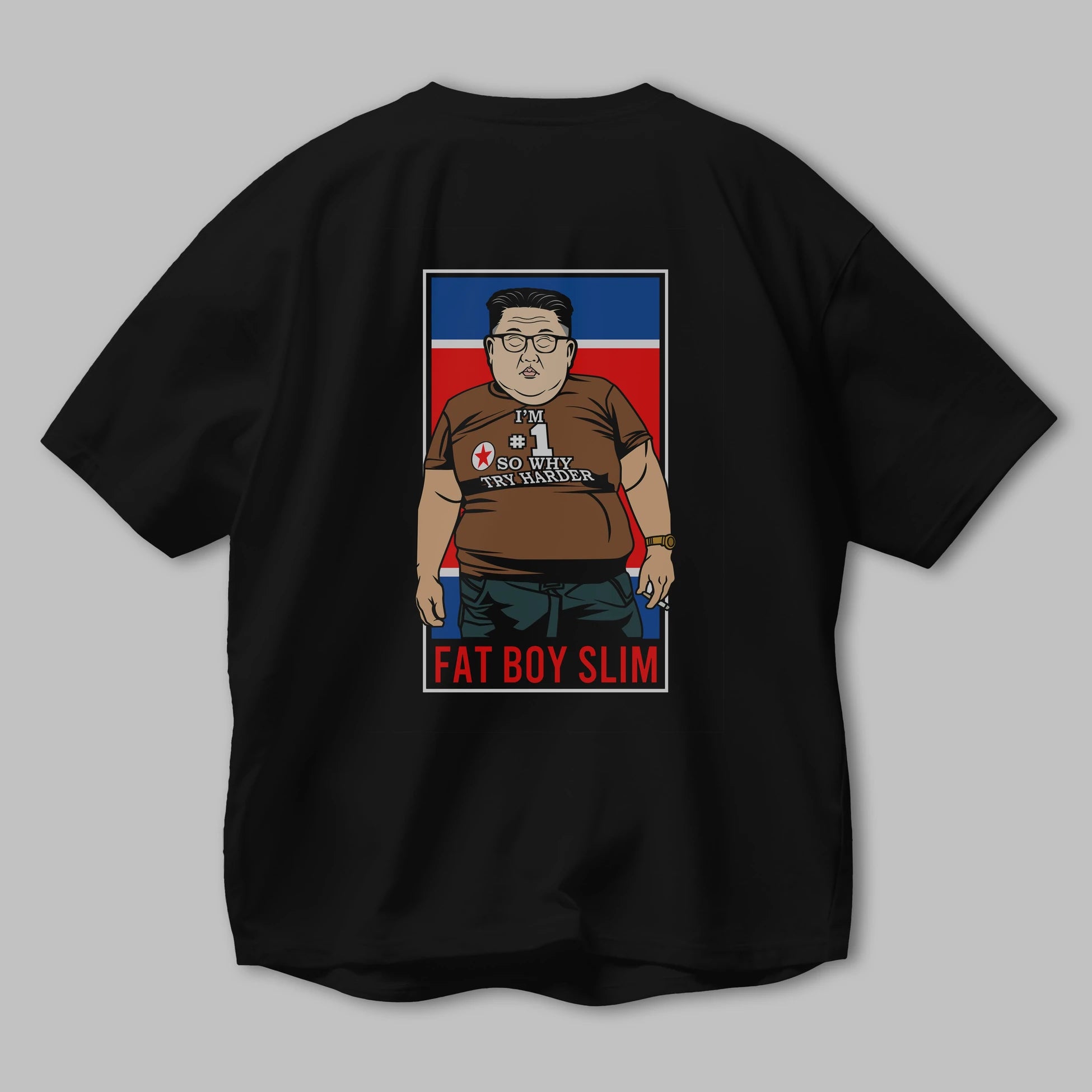 Fat Boy Slim Kim Jong Un Arka Baskılı Oversize t-shirt Erkek Kadın Unisex %100 Pamuk tişort