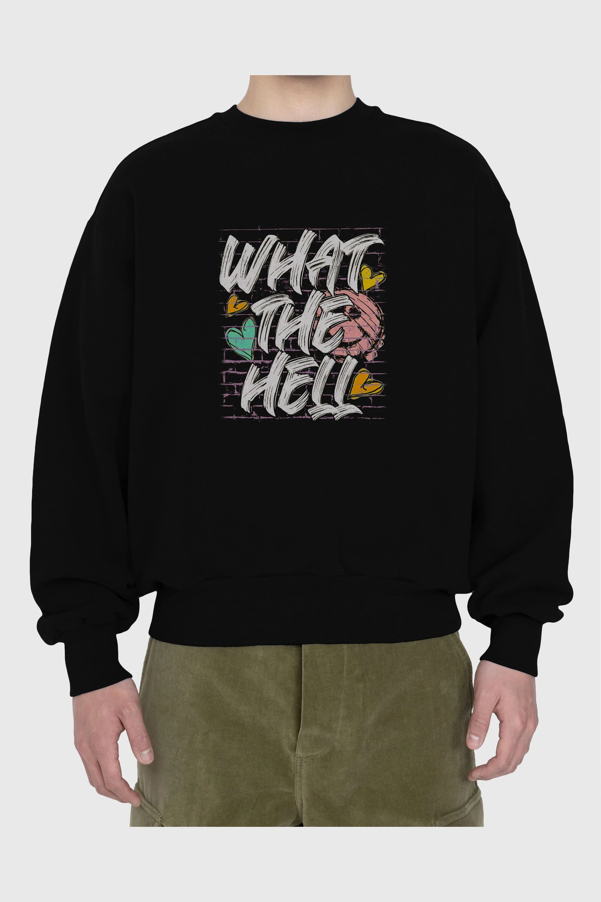 What The Hell Ön Baskılı Oversize Sweatshirt Erkek Kadın Unisex