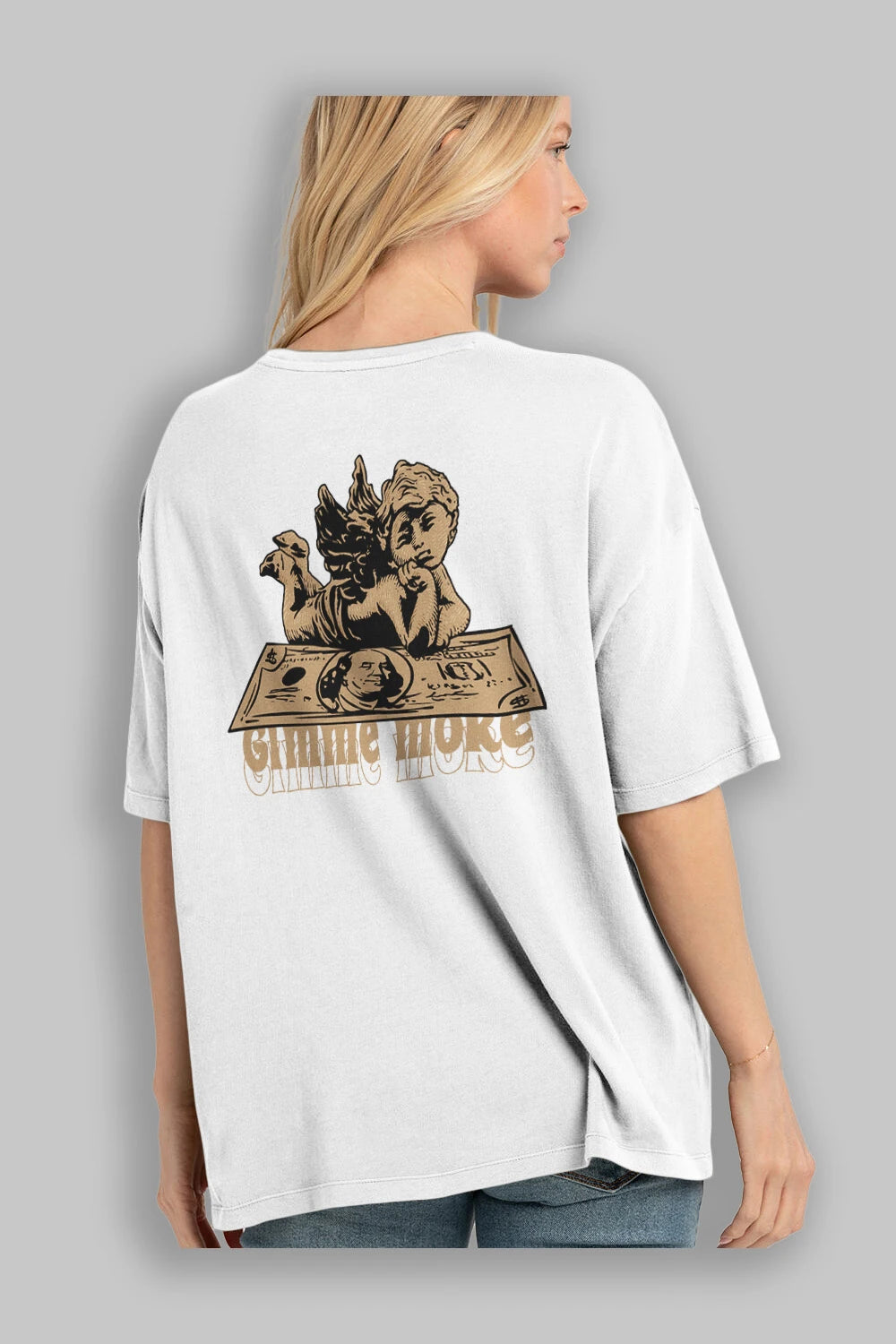 Gimme More Arka Baskılı Oversize t-shirt Erkek Kadın Unisex