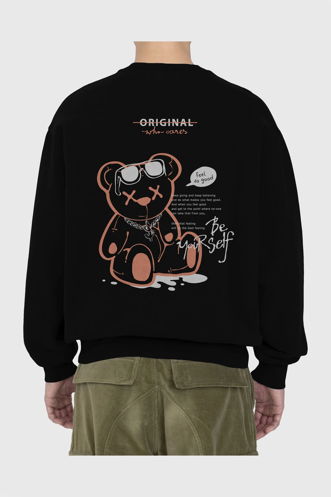 Feel So Good Bear Arka Baskılı Oversize Sweatshirt Erkek Kadın Unisex