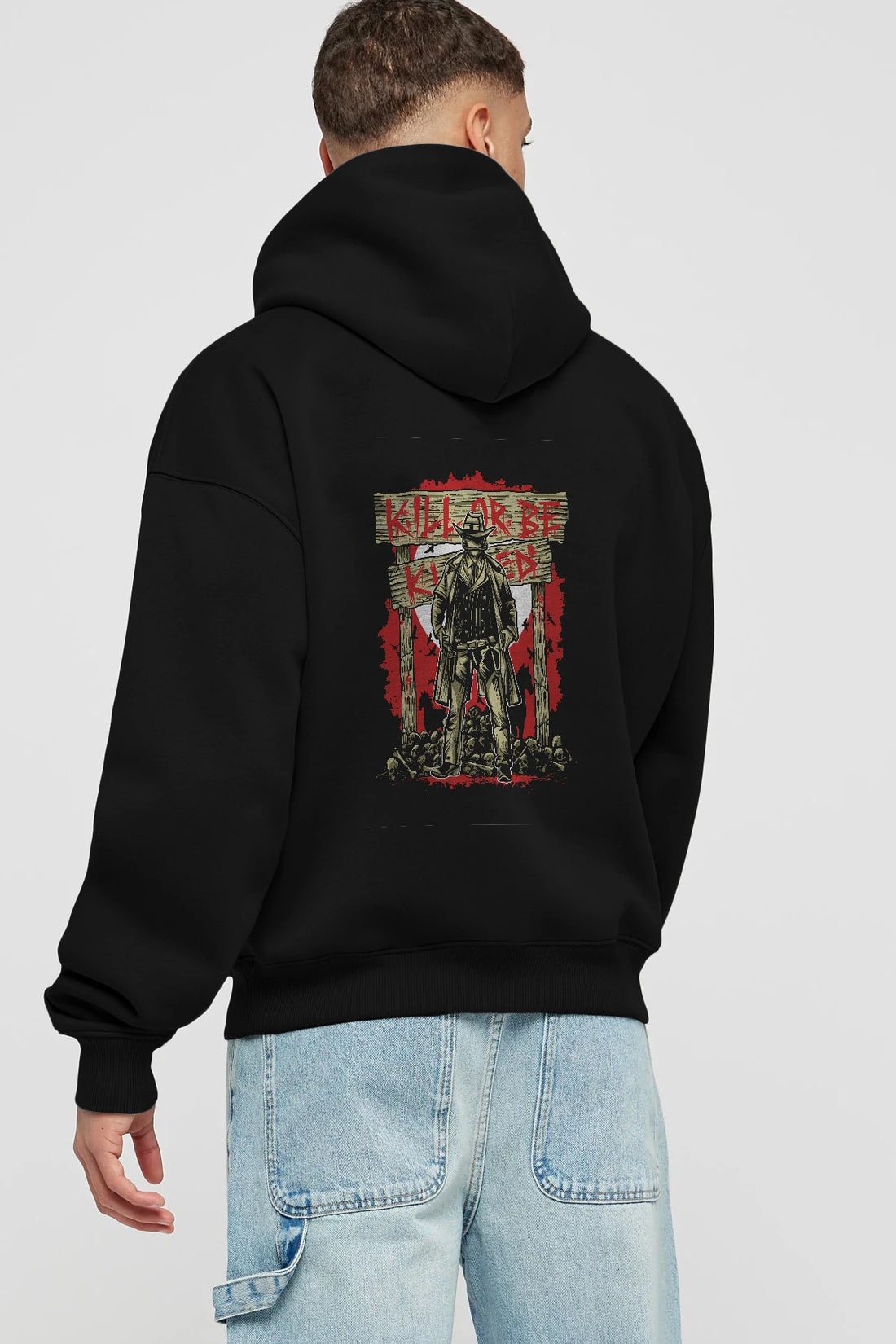 Kill Or Be Killed Arka Baskılı Hoodie Oversize Kapüşonlu Sweatshirt Erkek Kadın Unisex
